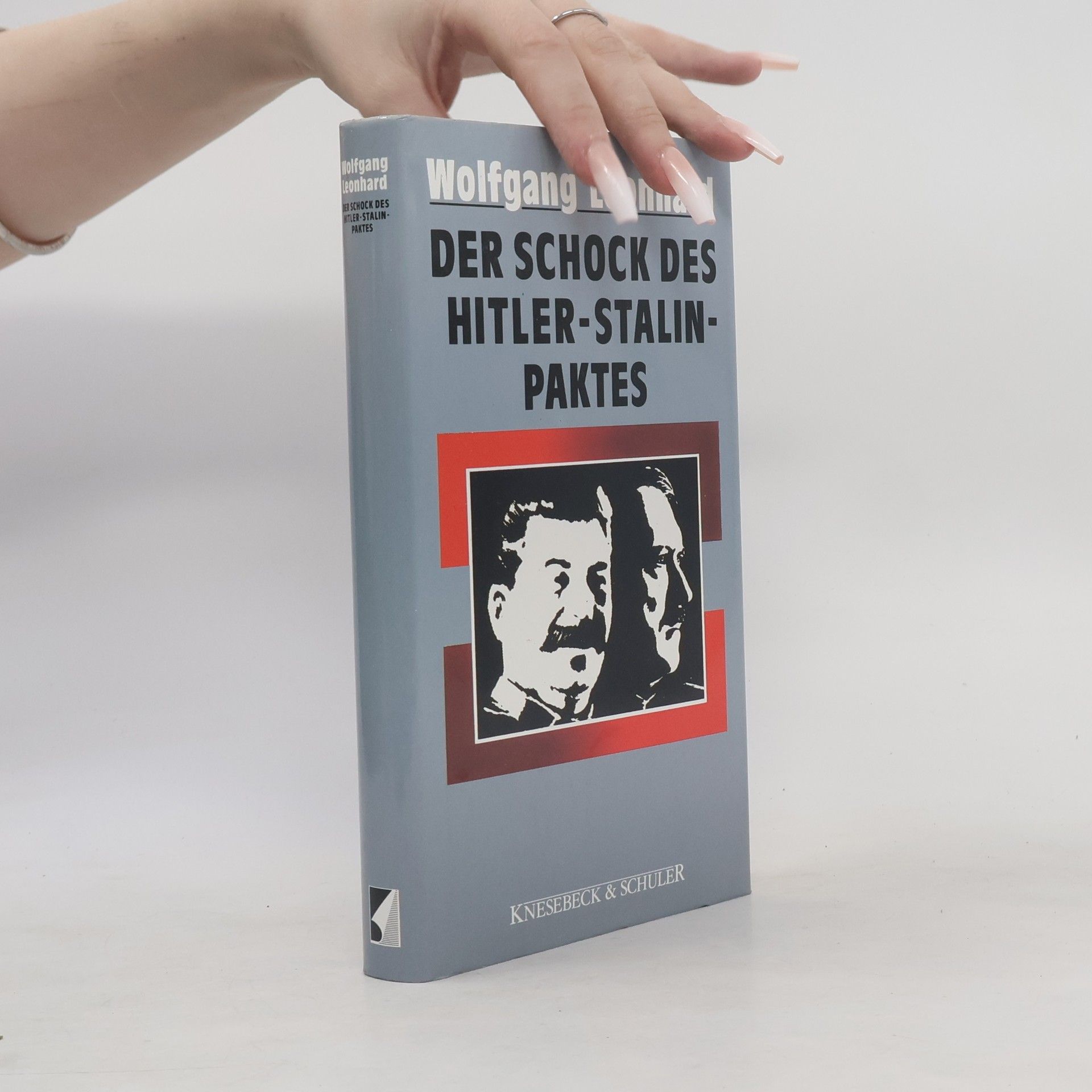 Wolfgang Leonhard Der Schock des Hitler-Stalin-Paktes