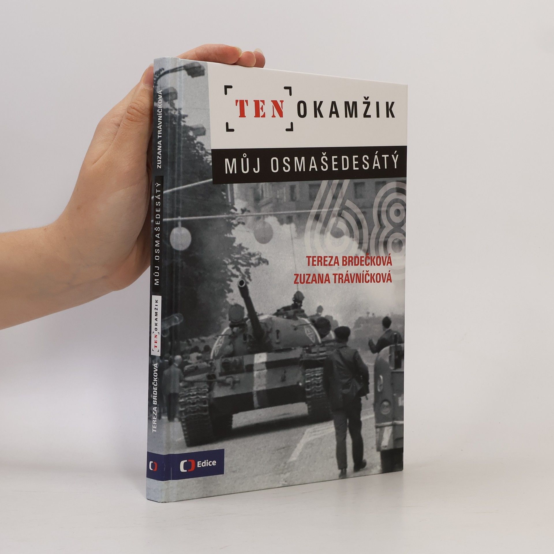 Tereza Brdečková Ten okamžik - Můj osmašedesátý