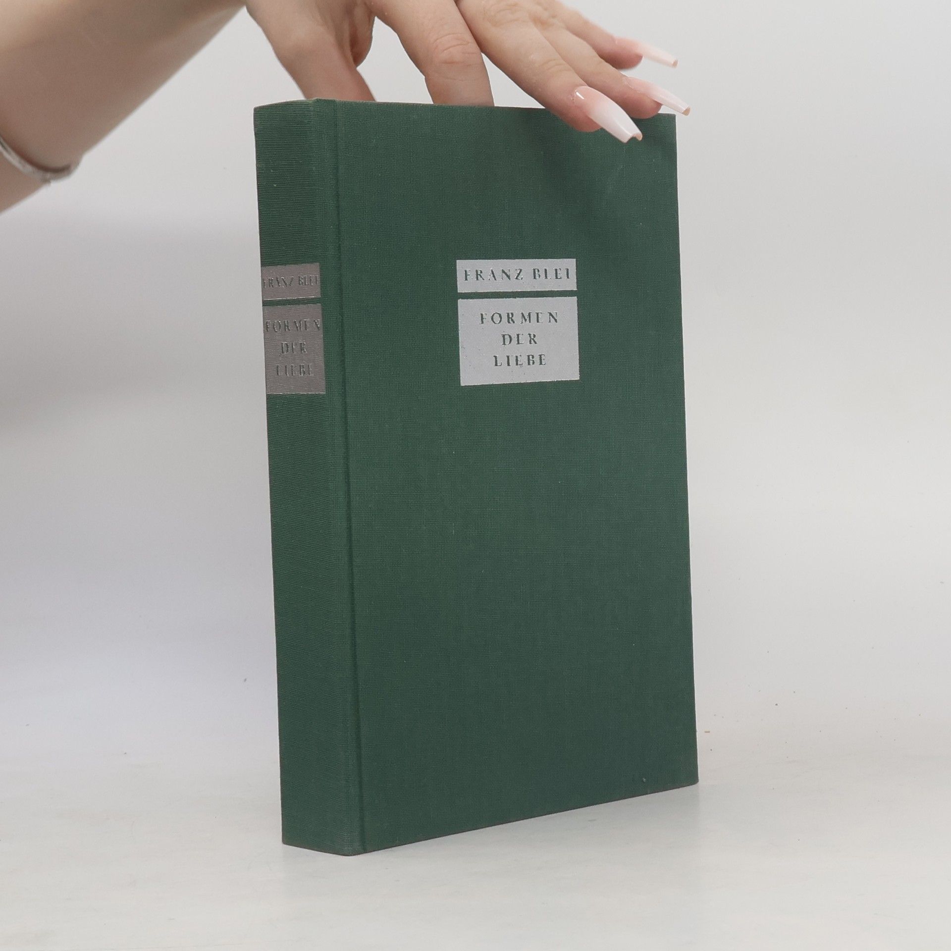 Franz Blei Formen der Liebe