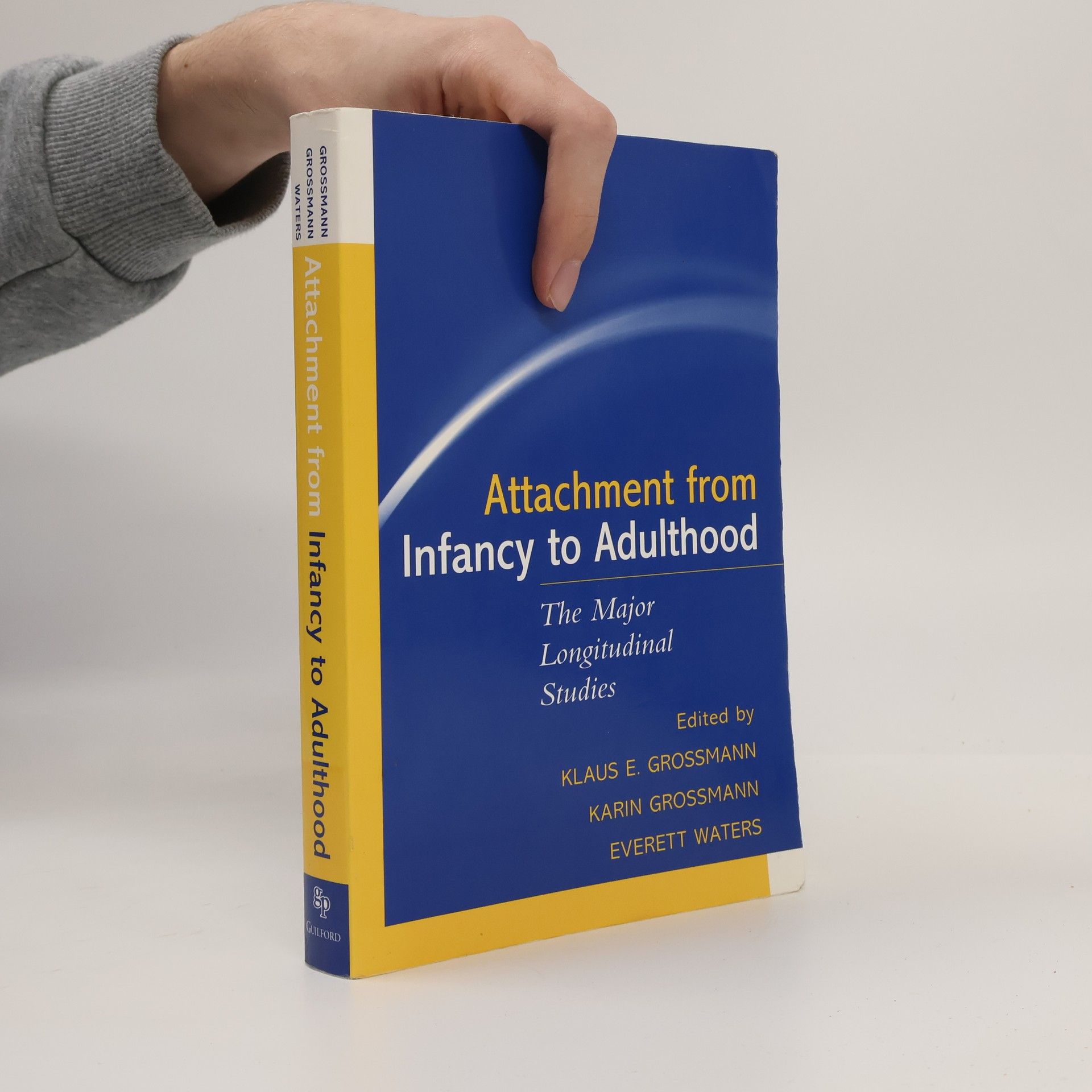 Everett Waters Attachment from Infancy to Adulthood