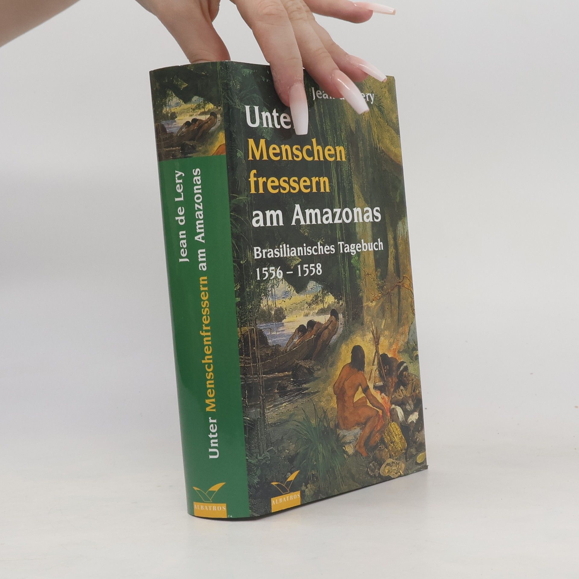 Jean de Léry Unter Menschenfressern am Amazonas