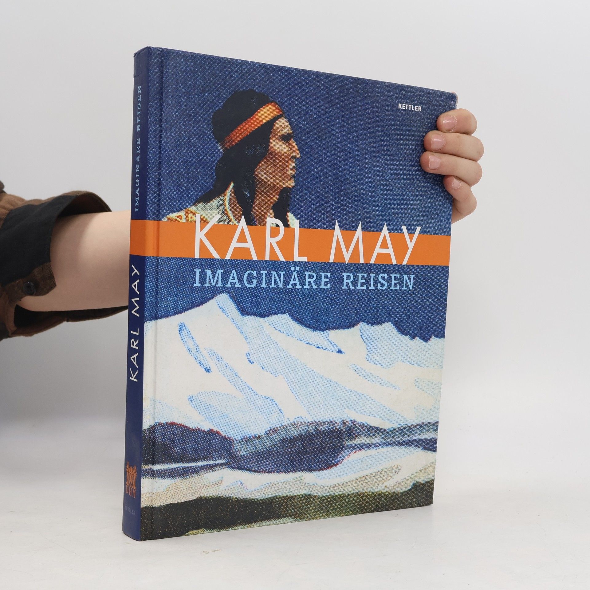 Bettina Altendorf Karl May. Imaginäre Reise