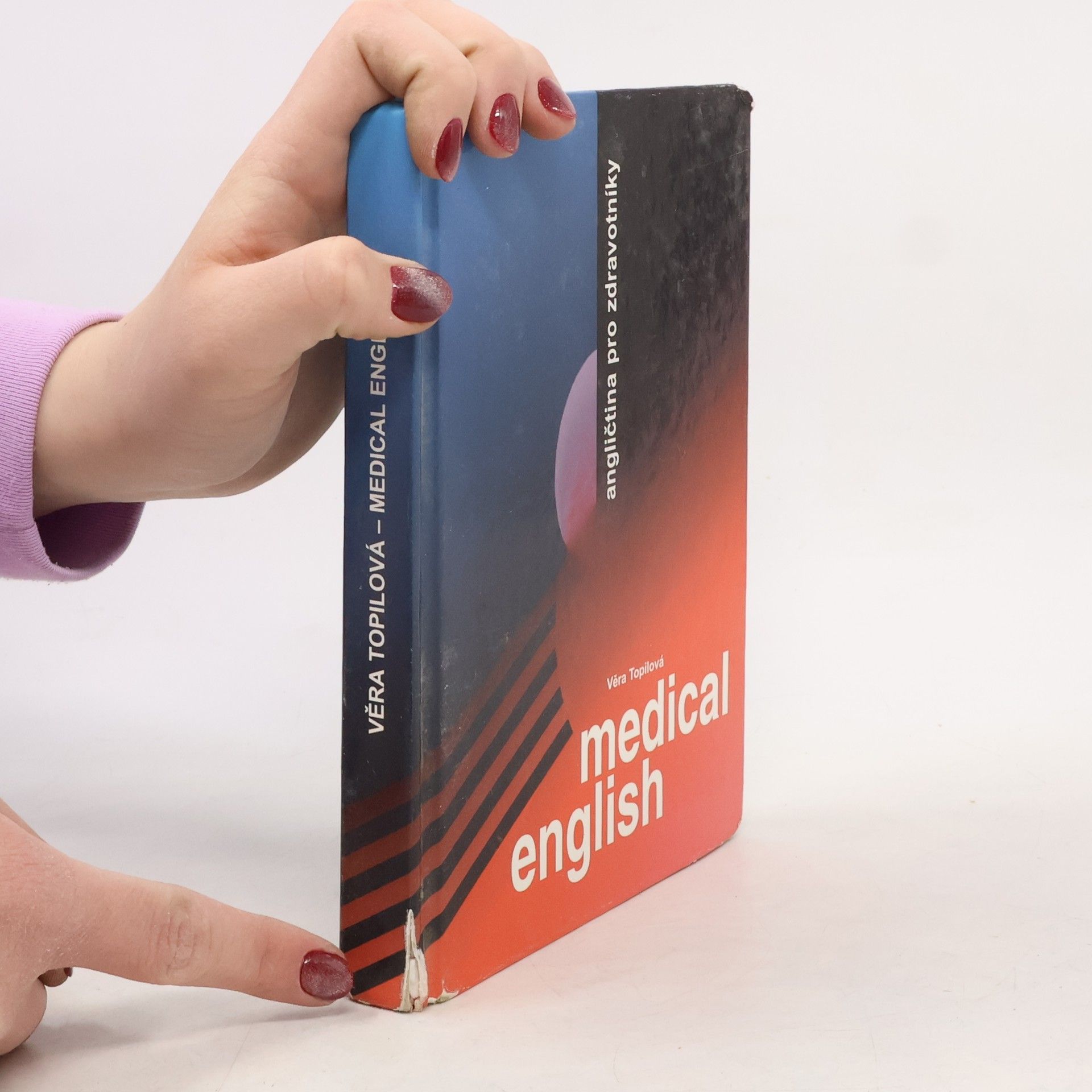 Věra Topilová Medical English = Angličtina pro zdravotníky