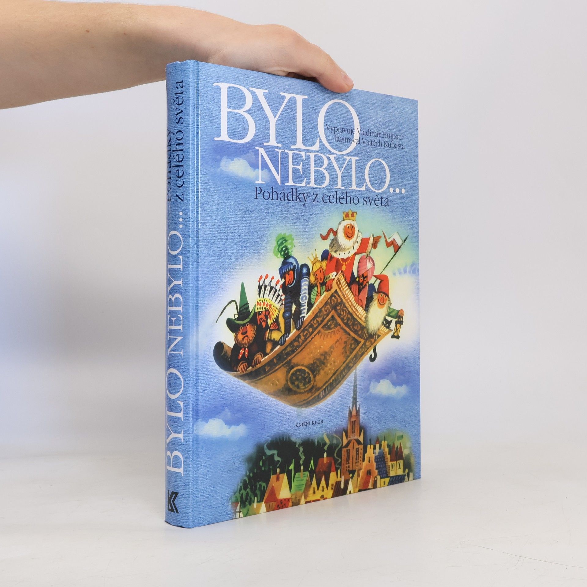 Vojtěch Kubašta Bylo nebylo...