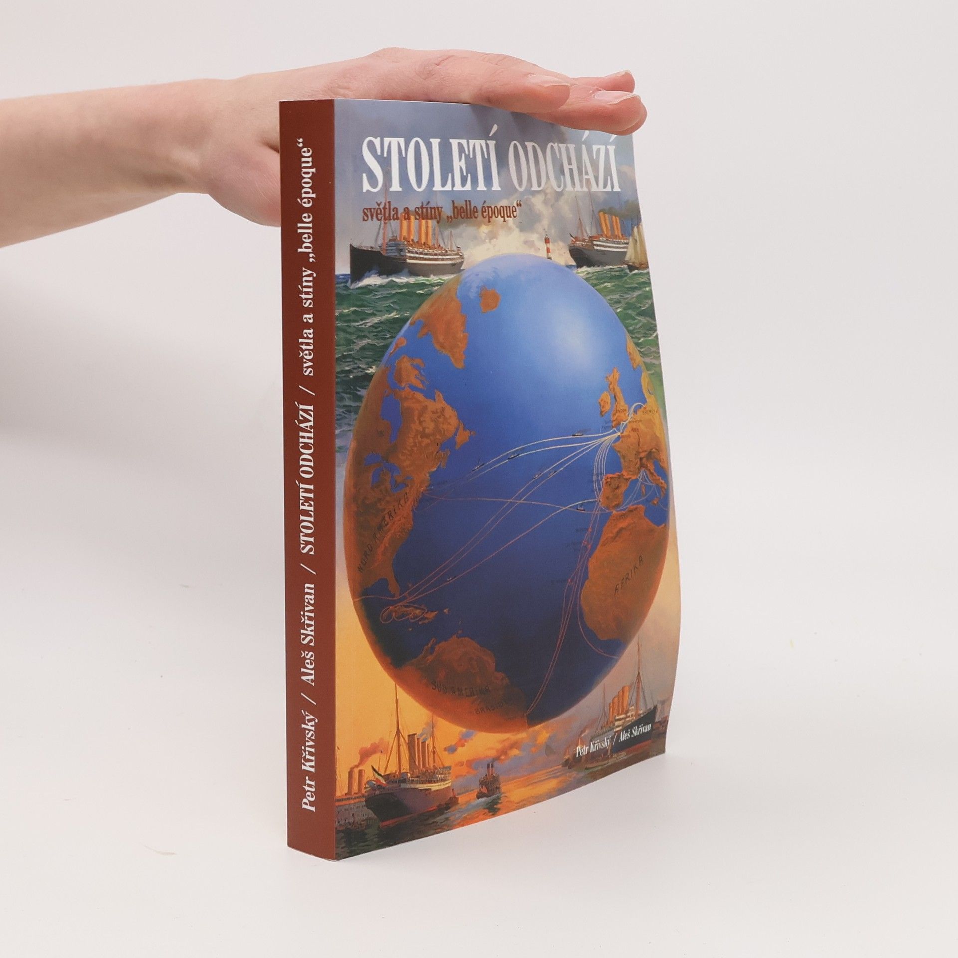 Petr Křivský Století odchází: světla a stíny „belle époque“
