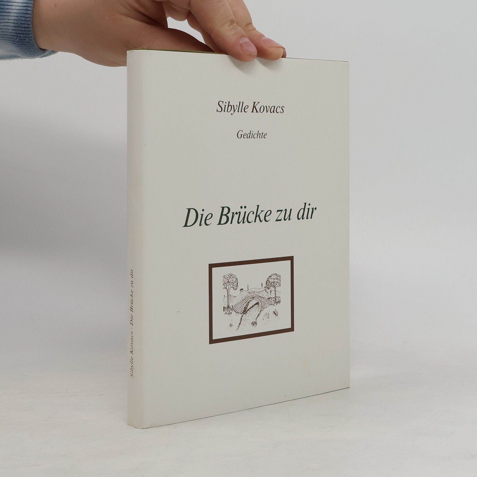Sibylle Kovacs Die Brücke zu dir