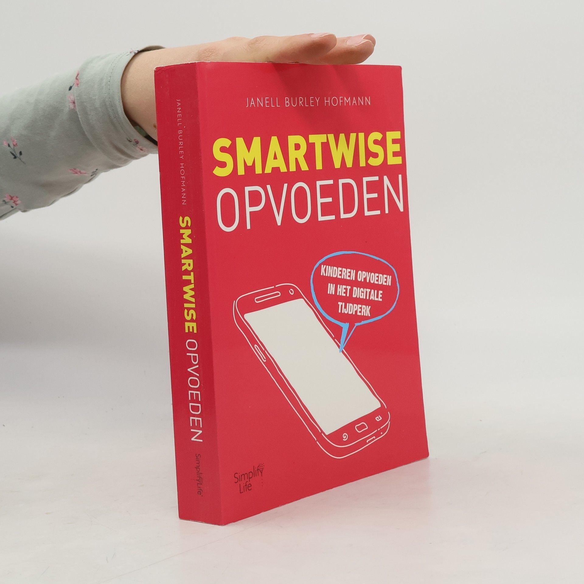 Janell Burley Hofmann Smartwise opvoeden