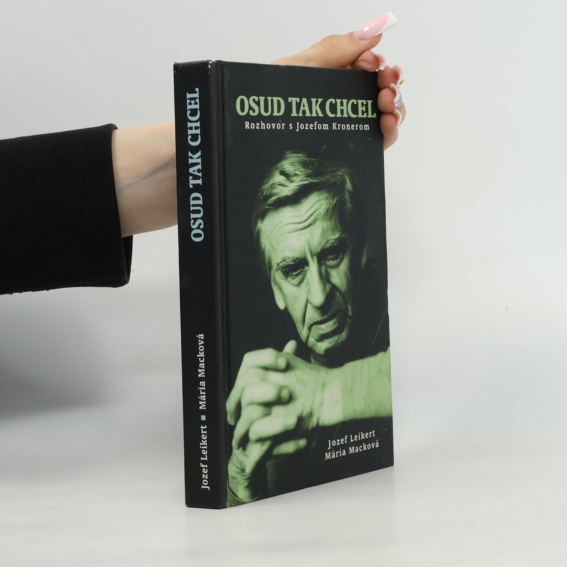 Christa-Maria Mack Osud tak chcel : (rozhovor s hercom Jozefom Kronerom)