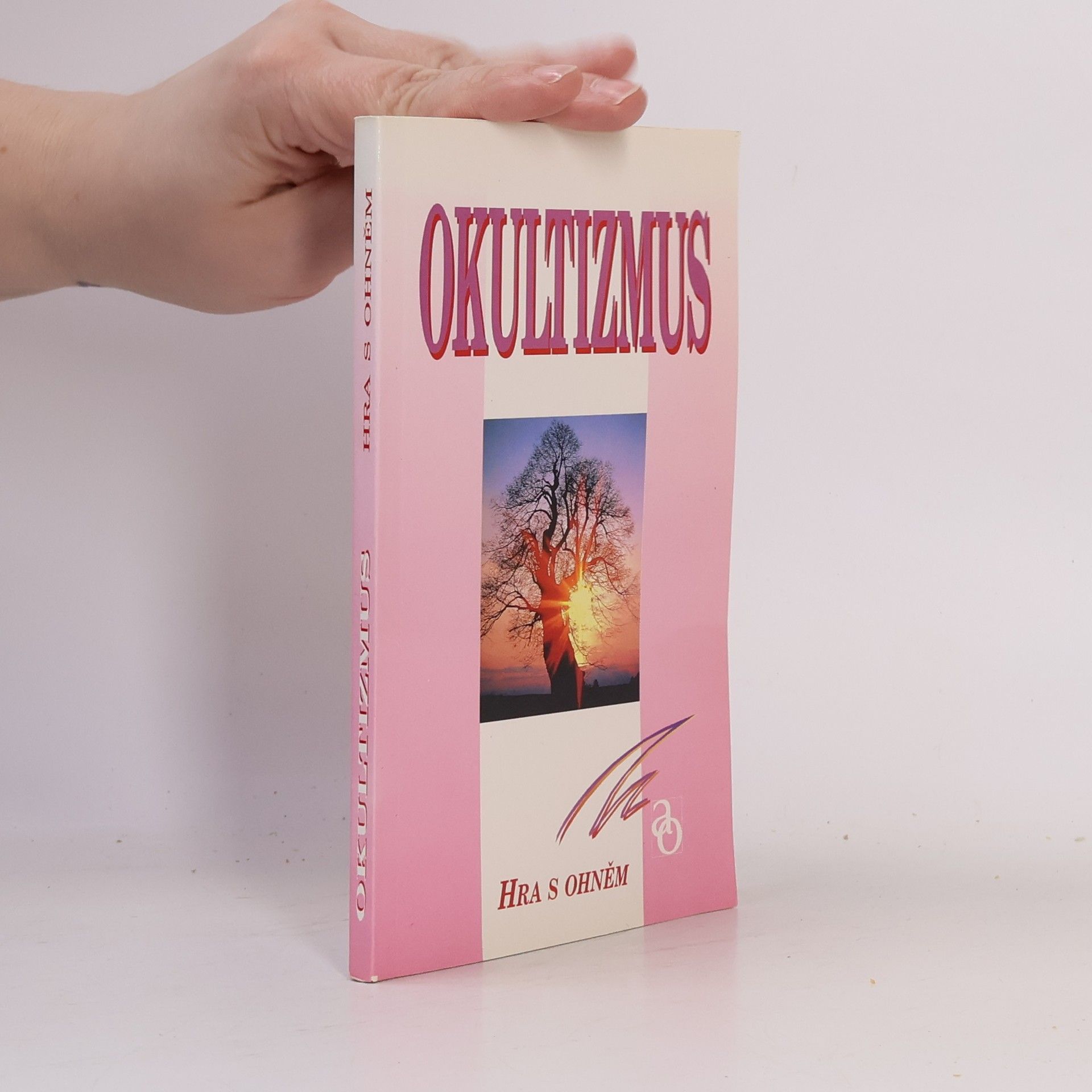 Karel Špinar Okultizmus: Hra s ohněm