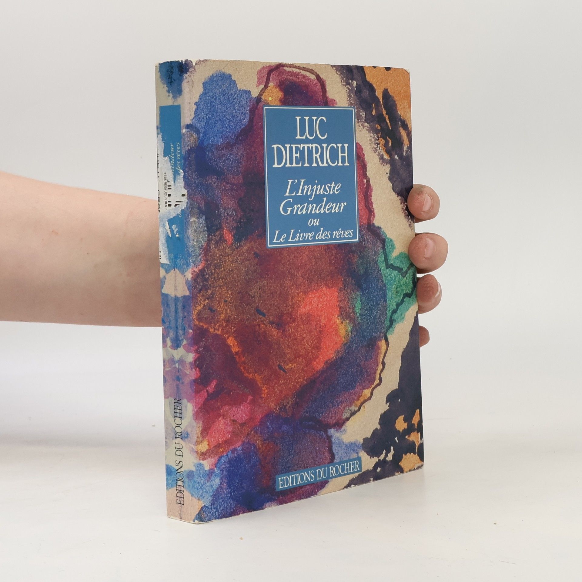 L'injuste grandeur ou le livre des rêves