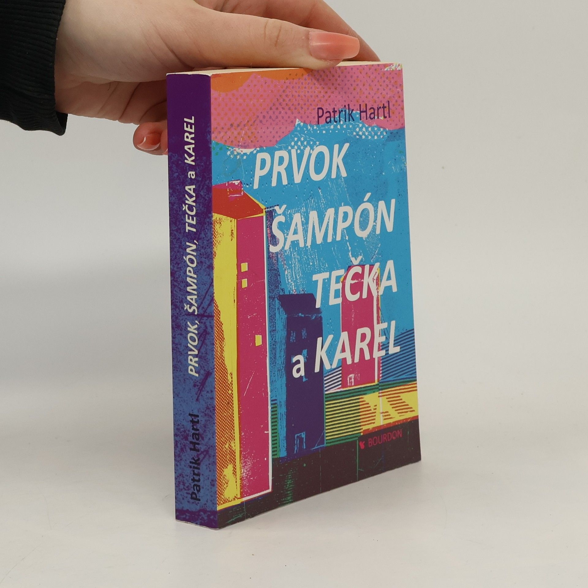 Patrik Hartl Prvok, Šampón, Tečka a Karel