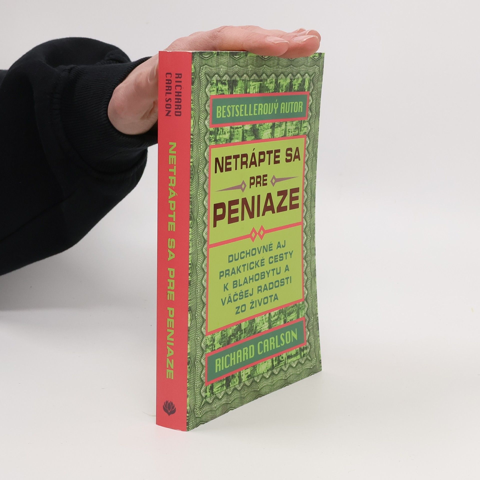 Richard Carlson Netrápte sa pre peniaze