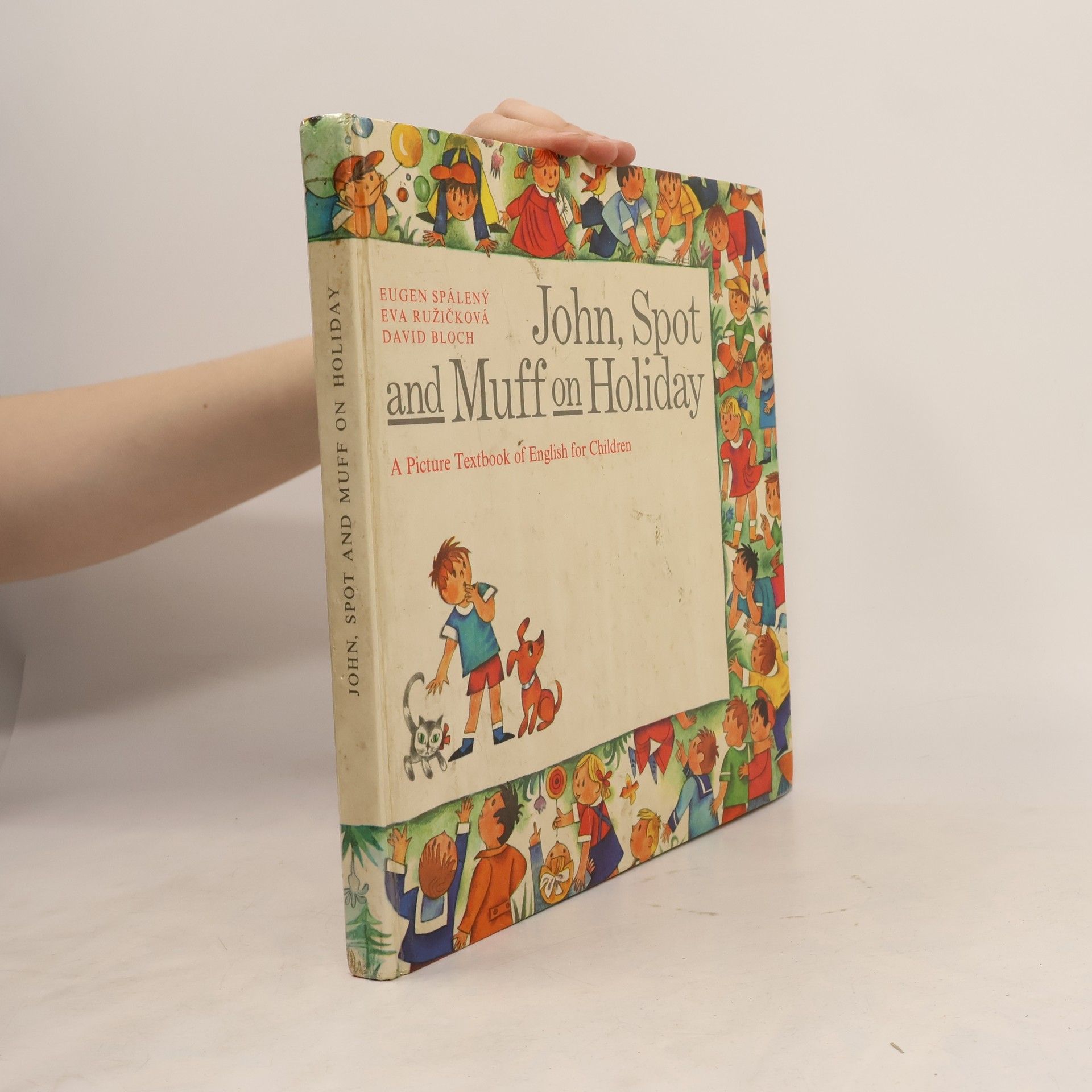 Autorenkollektiv John, Spot and Muff on Holiday