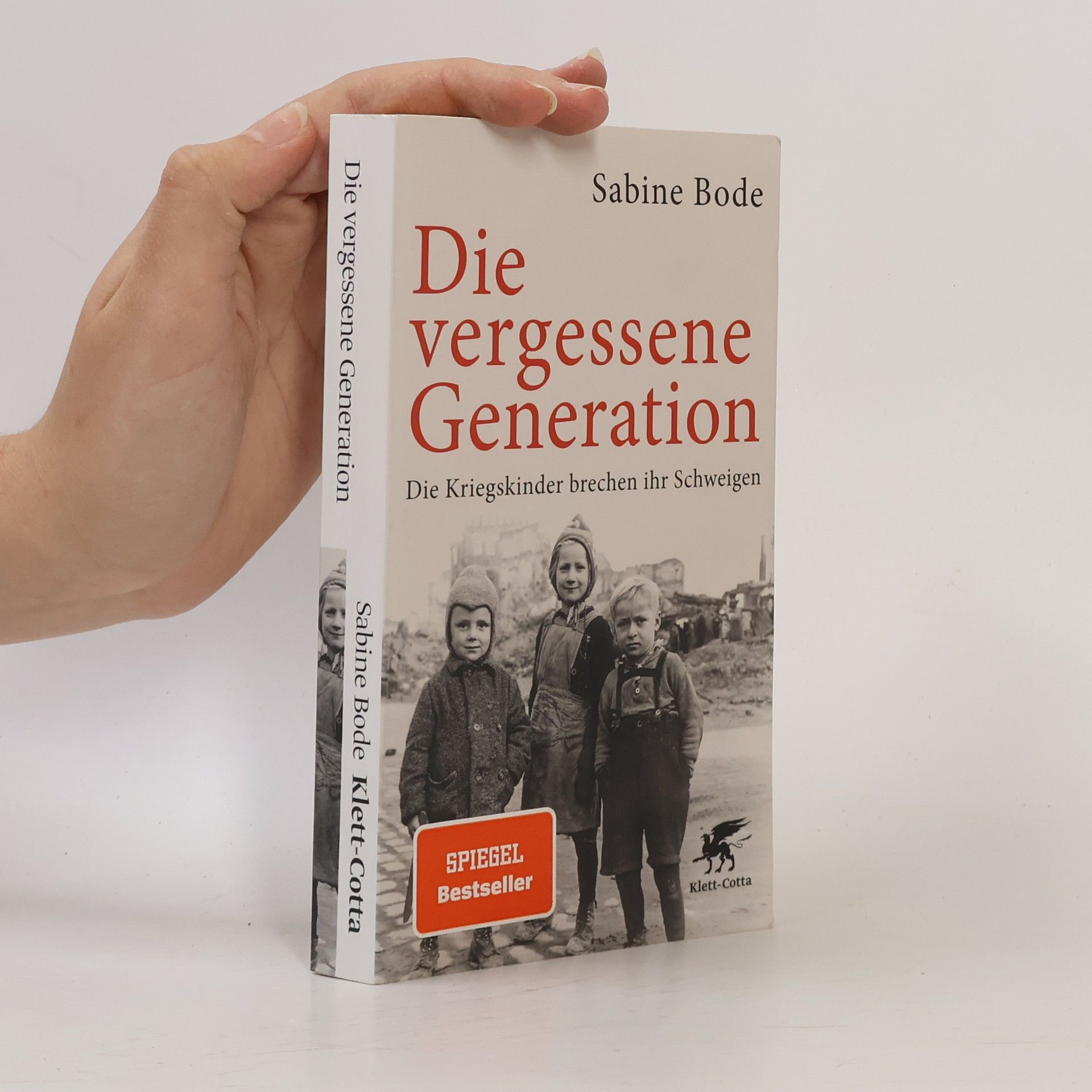Sabine Bode Die vergessene Generation