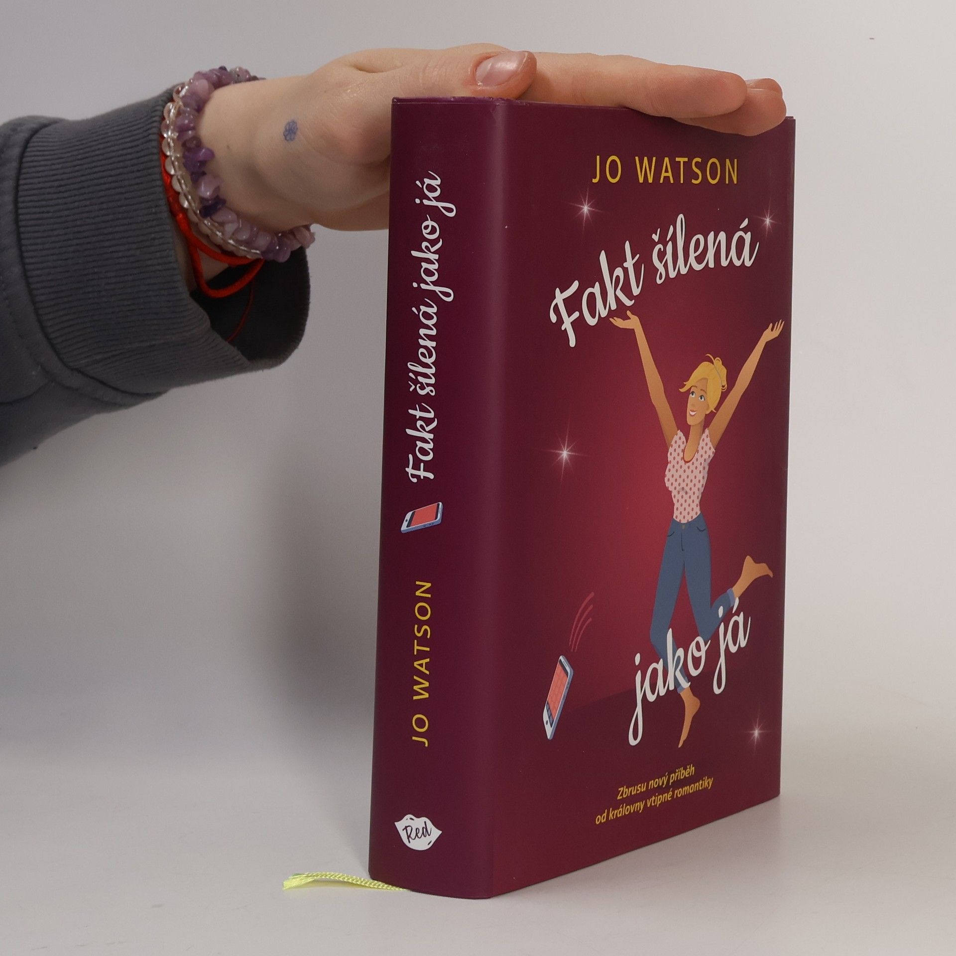 Jo Watson Fakt šílená jako já