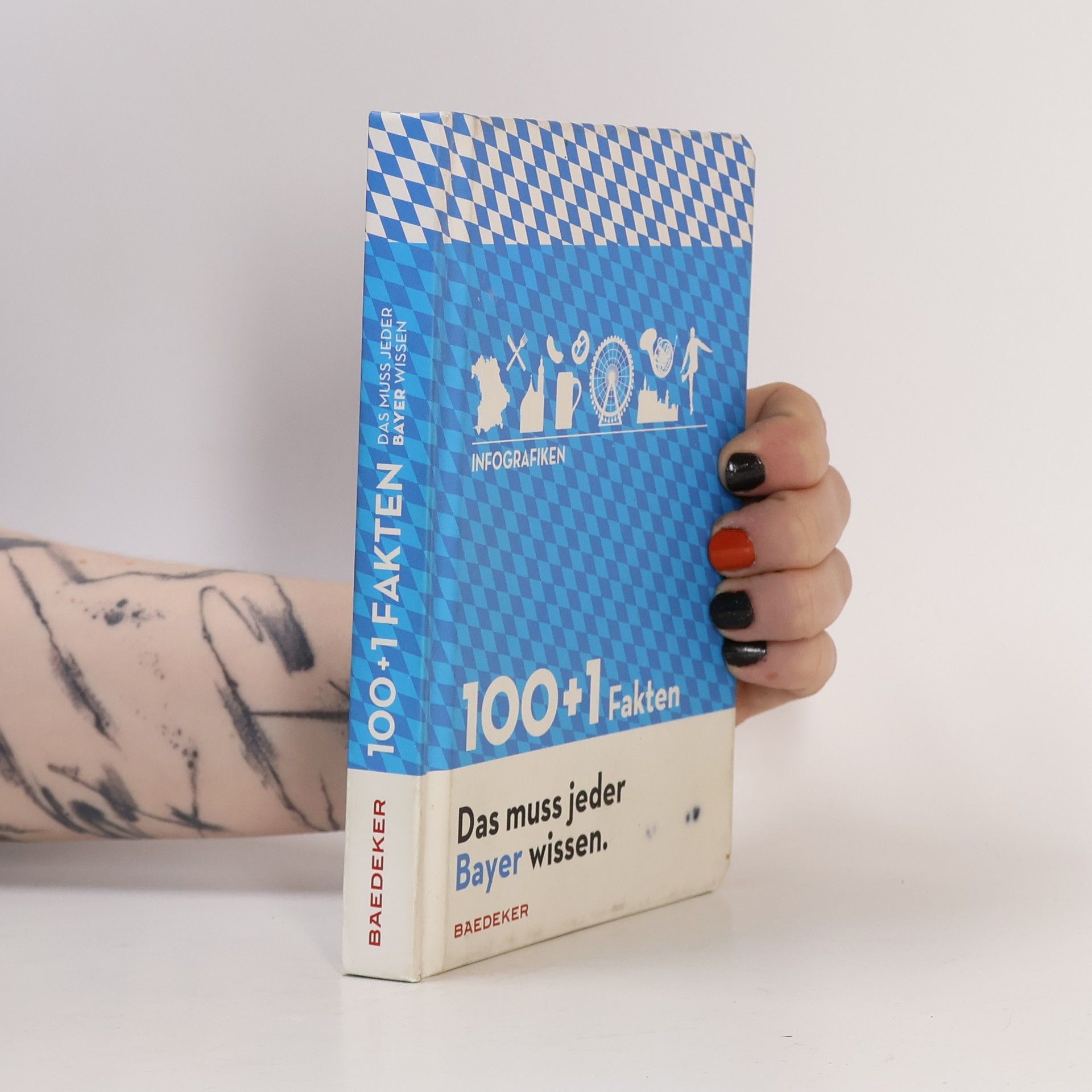 100 + 1 Fakten - das muss jeder Bayer wissen