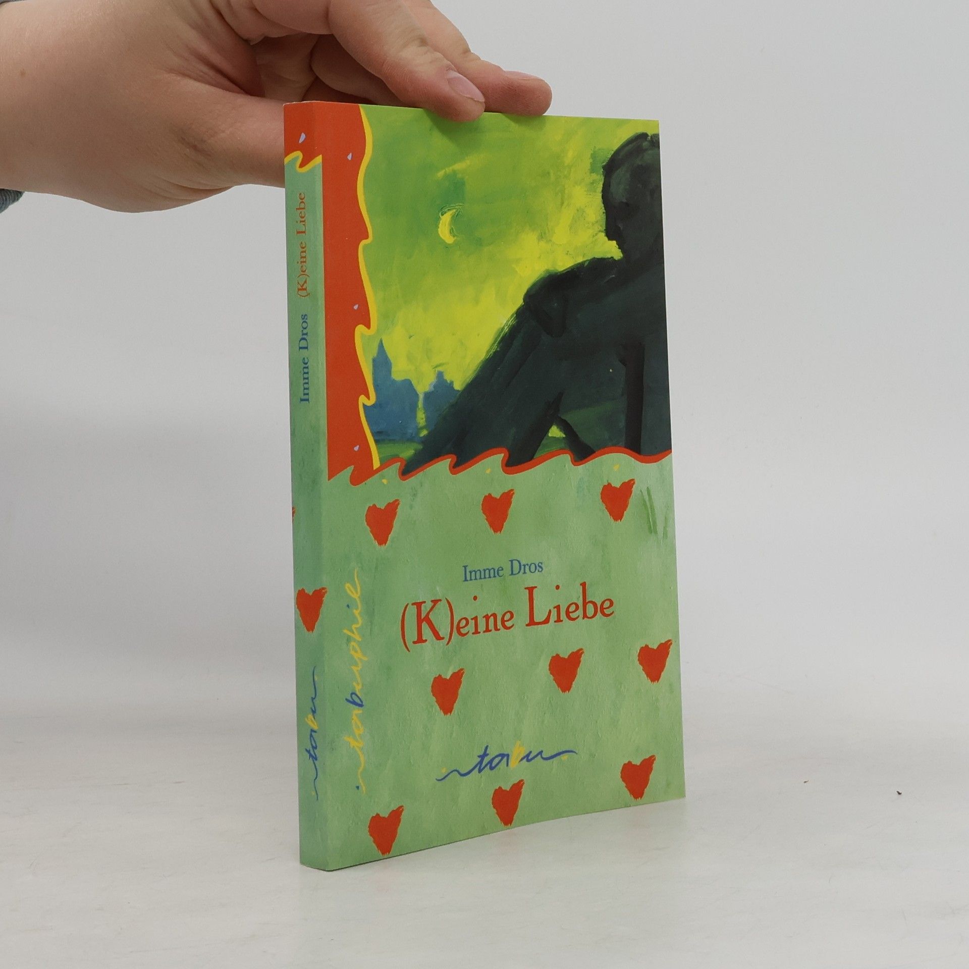 Imme Dros (K)eine Liebe