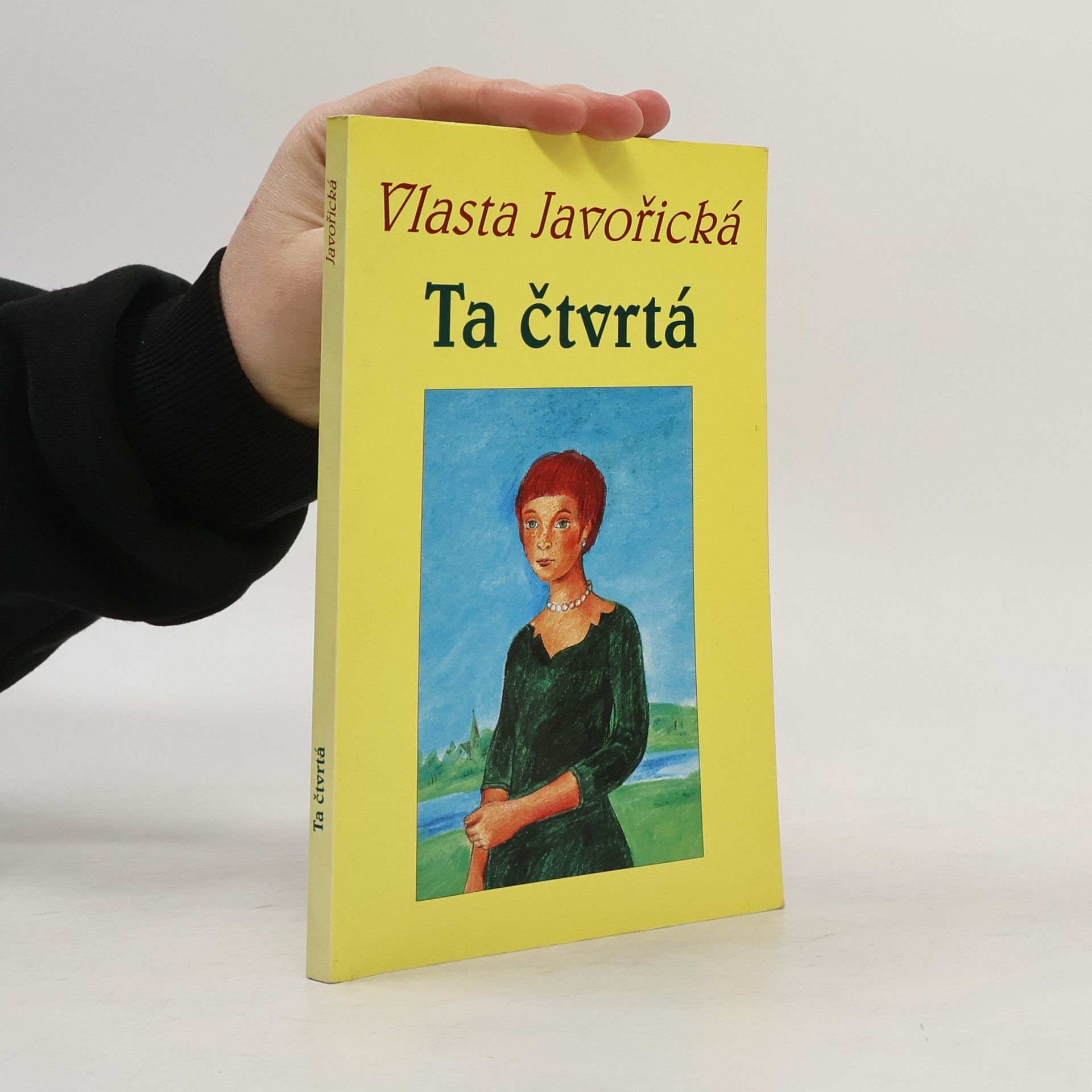 Vlasta Javořická Ta čtvrtá