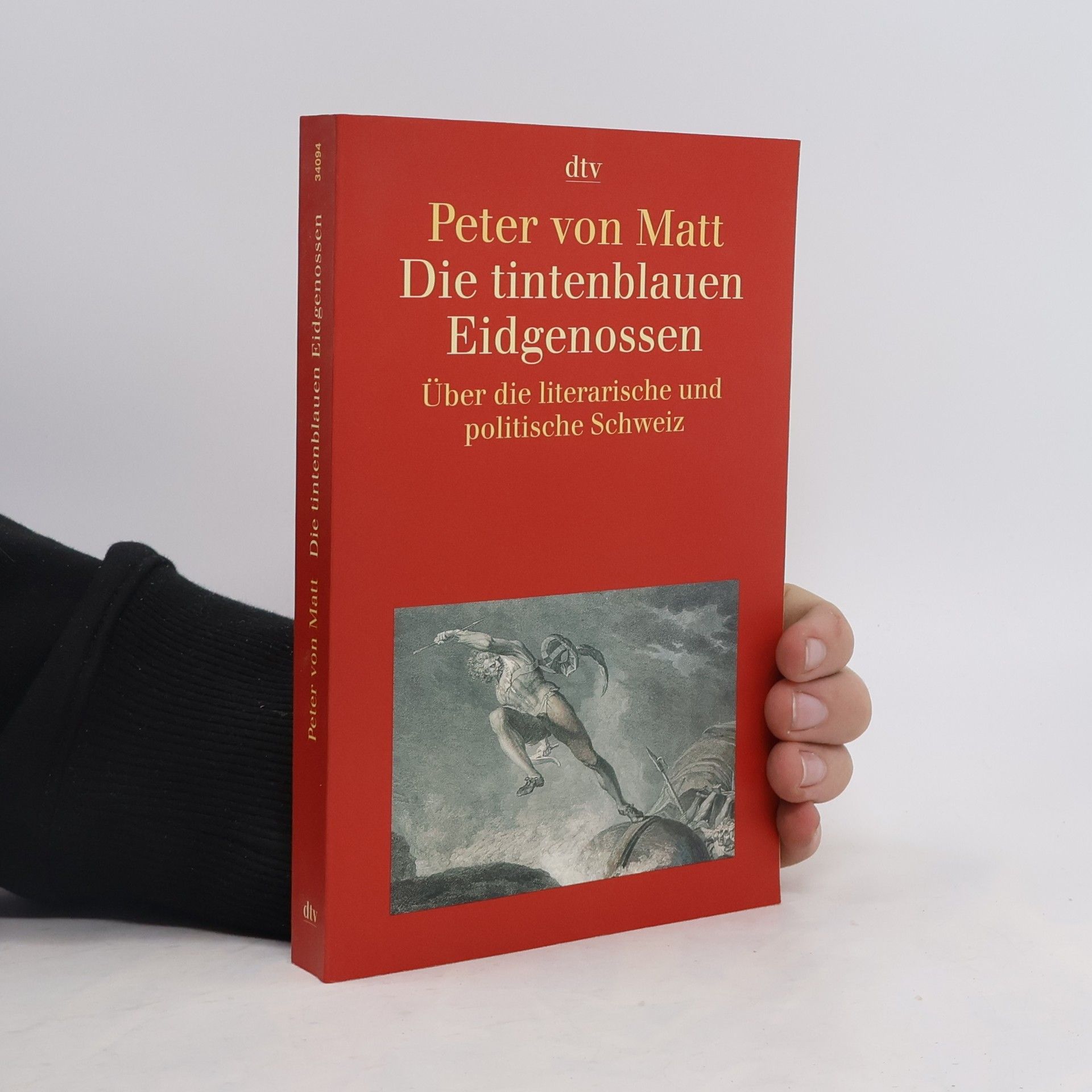 Peter von Matt Die tintenblauen Eidgenossen