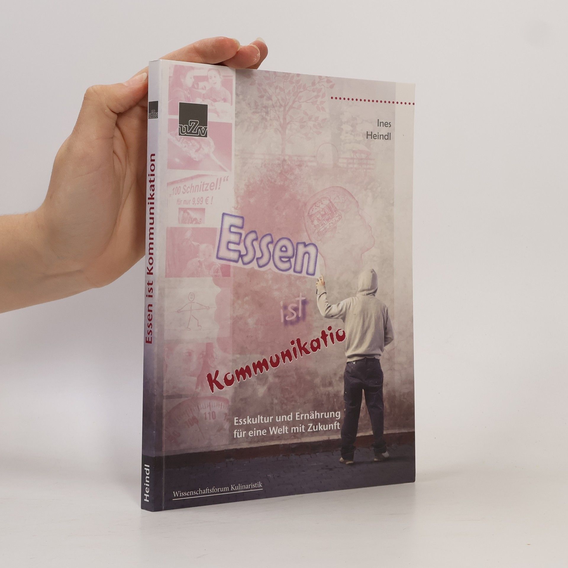 Ines Heindl Wissenschaftsforum Kulinaristik: Essen ist Kommunikation