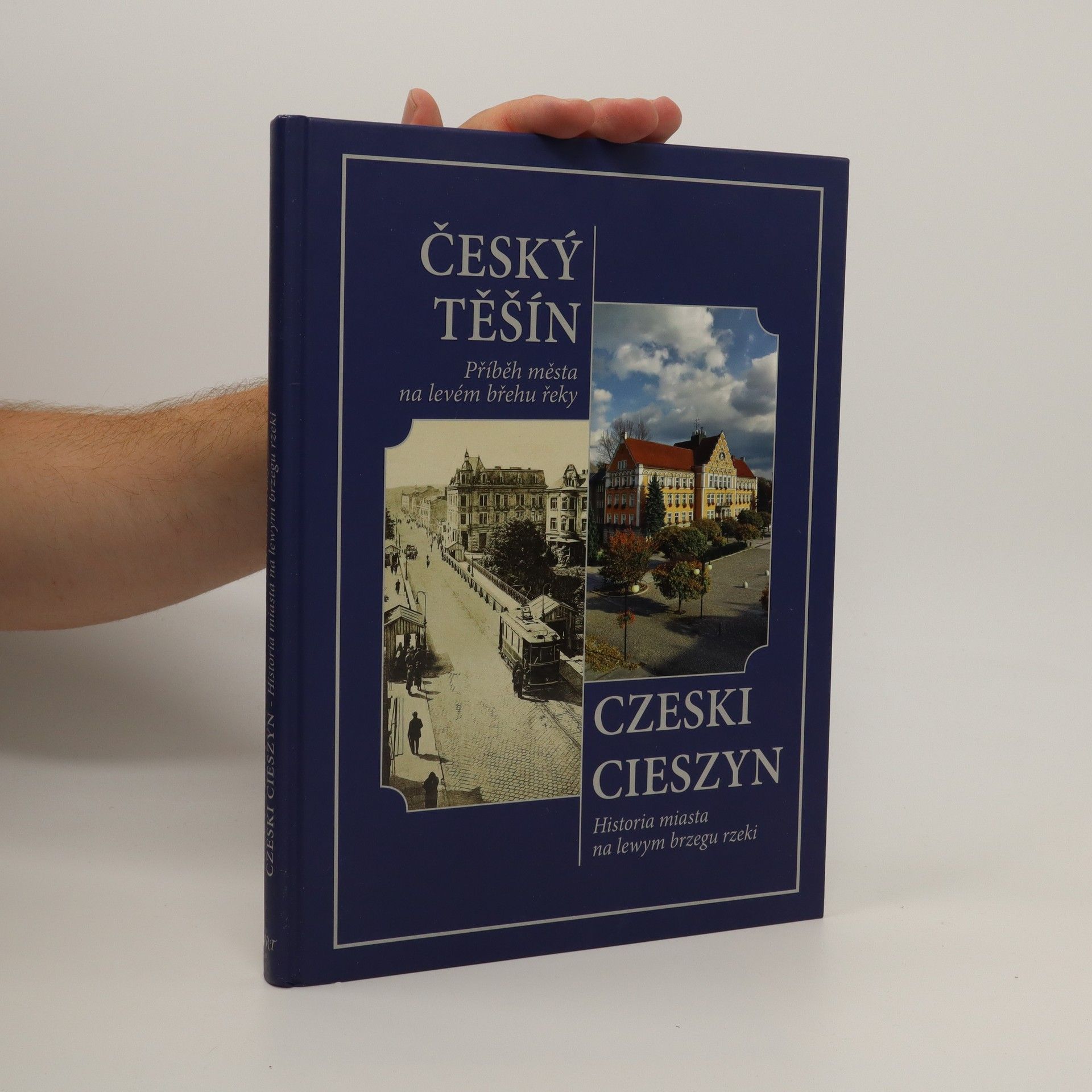 Henryk Wawreczka Český Těšín Příběh města na levém břehu řeky