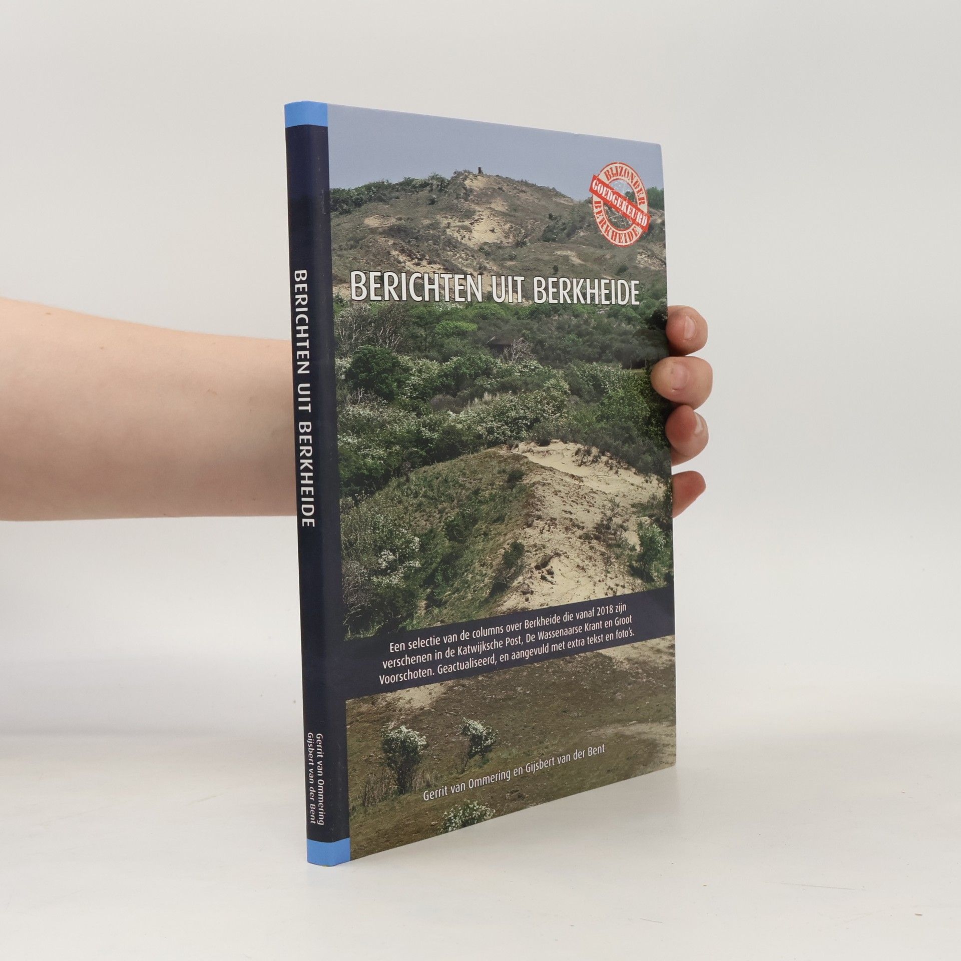 Gijsbert van der Bent Berichten uit Berkheide