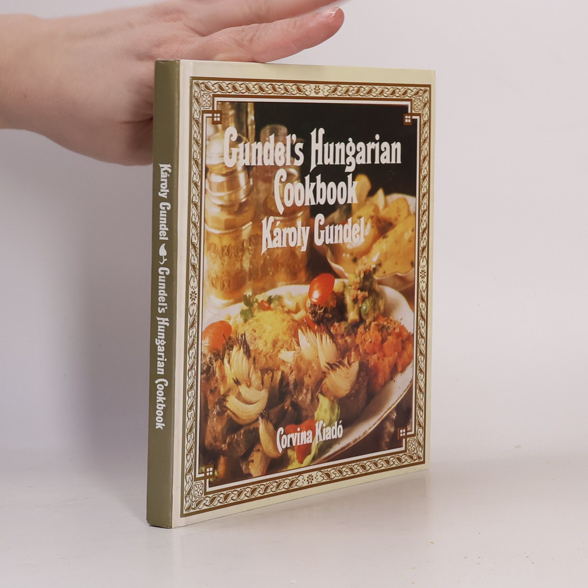 Károly Gundel Gundel's Hungarian Cookbook