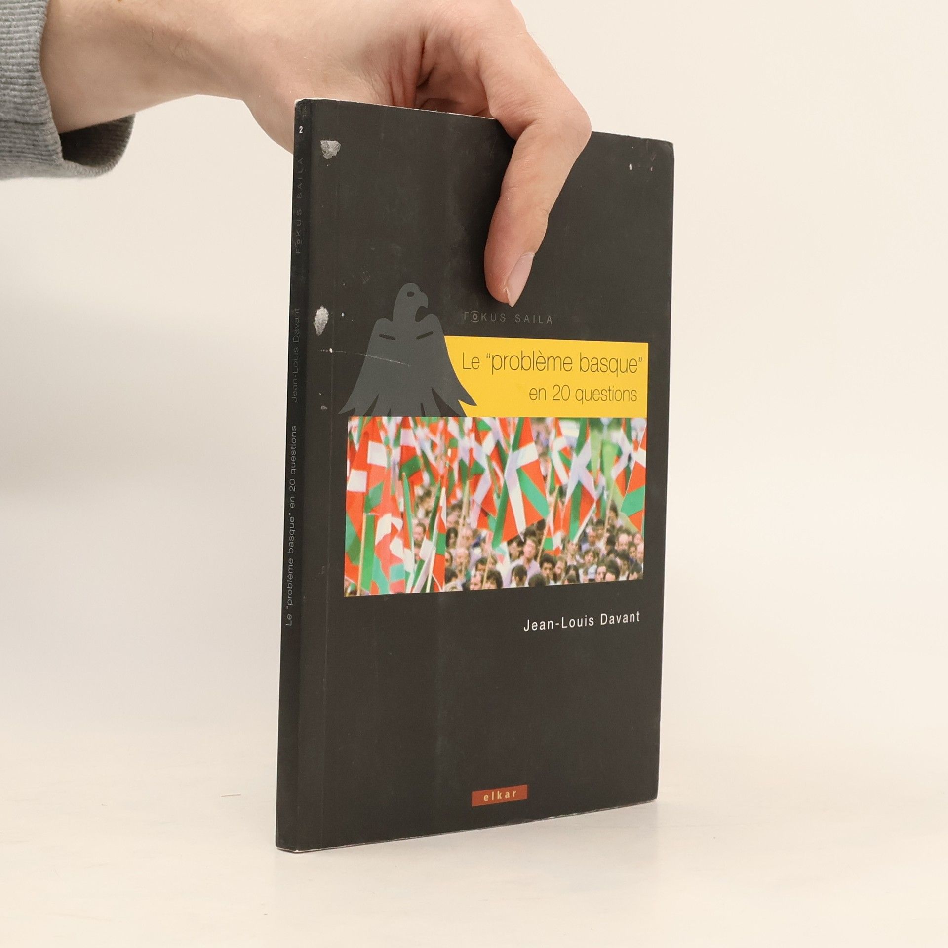 Jean-Louis Davant Fokus Saila - 2: Le "problème basque" en 20 questions