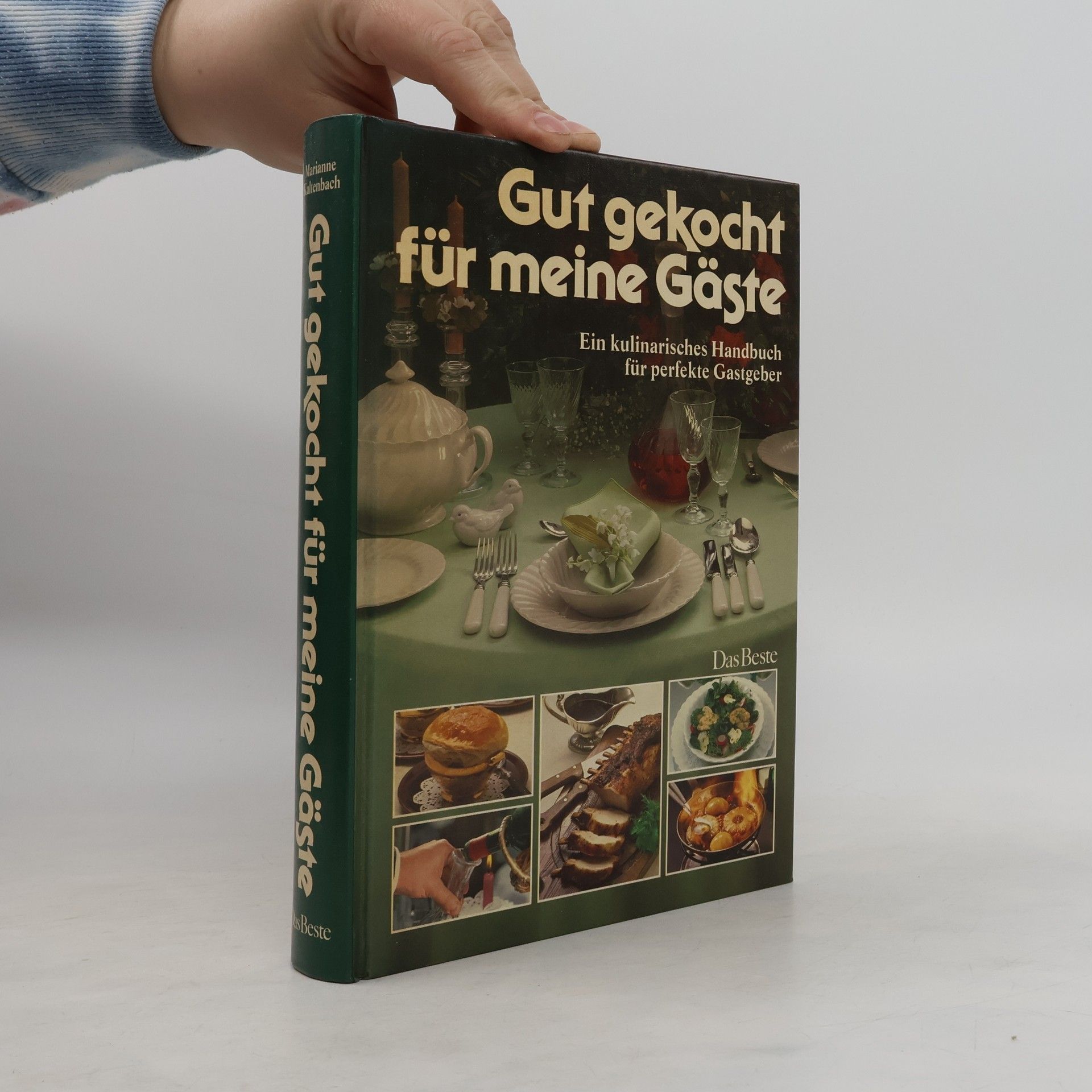 Marianne Kaltenbach Gut gekocht für meine Gäste