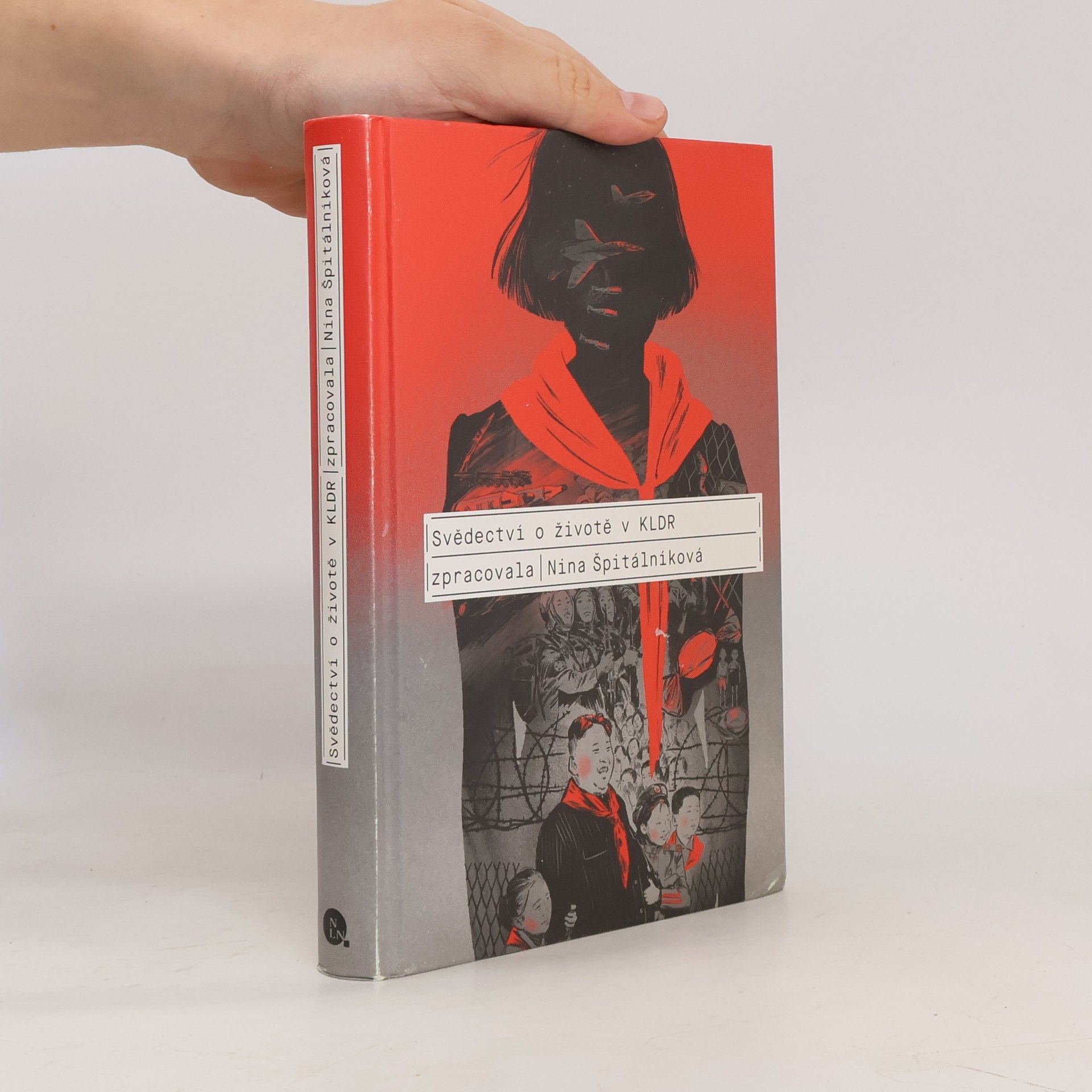 Nina Špitálníková Svědectví o životě v KLDR