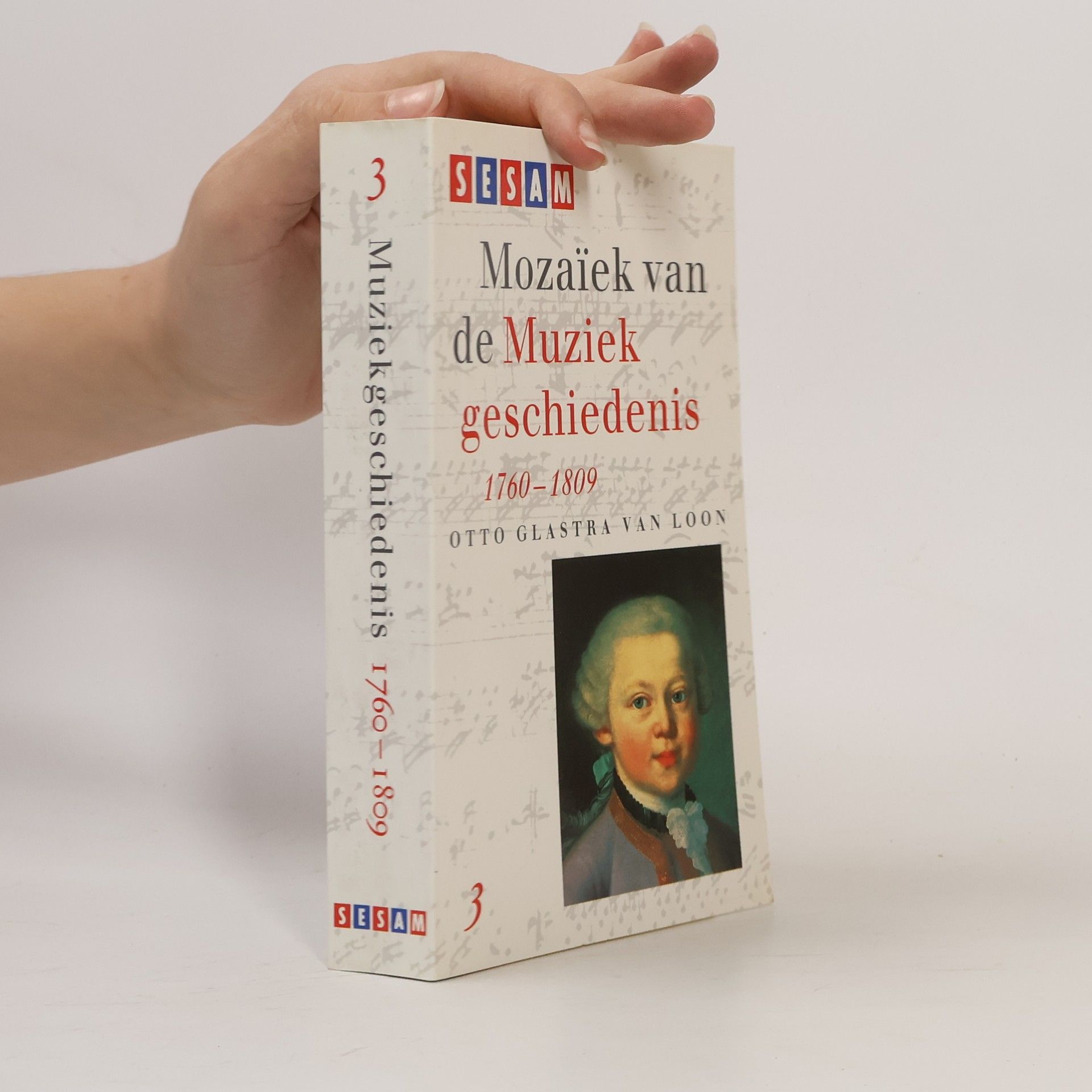 Otto Glastra van Loon Sesam: mozaïek van de muziekgeschiedenis - 3: Mozaïek van de muziekgeschiedenis