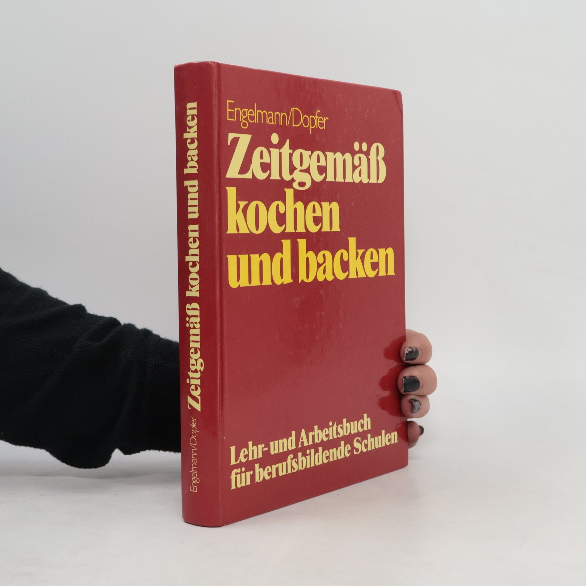 Barbara Engelmann Zeitgemäss kochen und backen