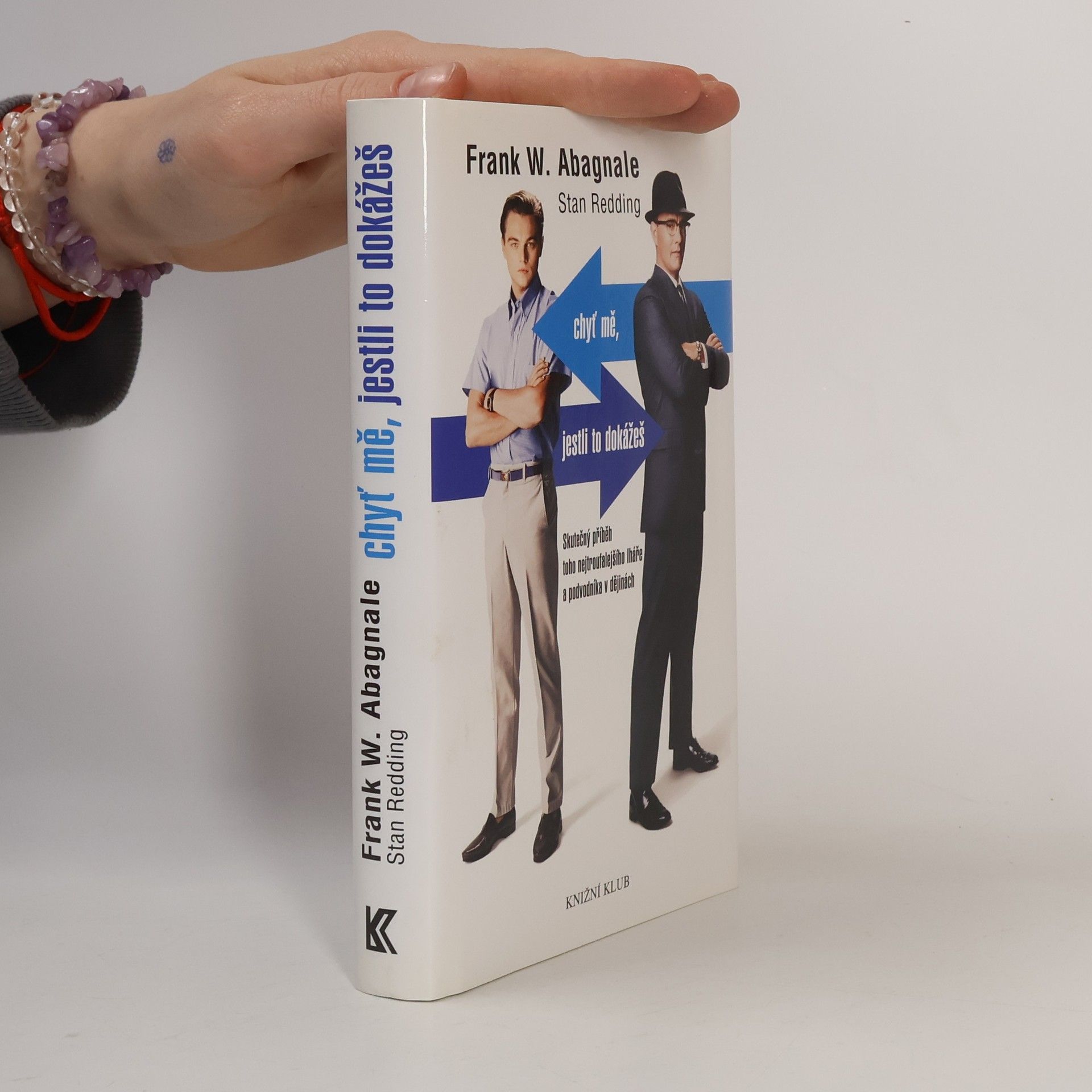 Frank W. Abagnale Chyť mě, jestli to dokážeš
