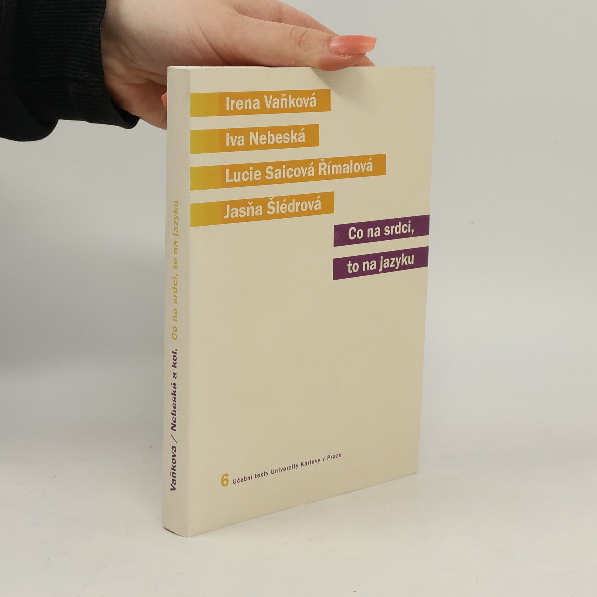 Irena Vaňková Co na srdci, to na jazyku