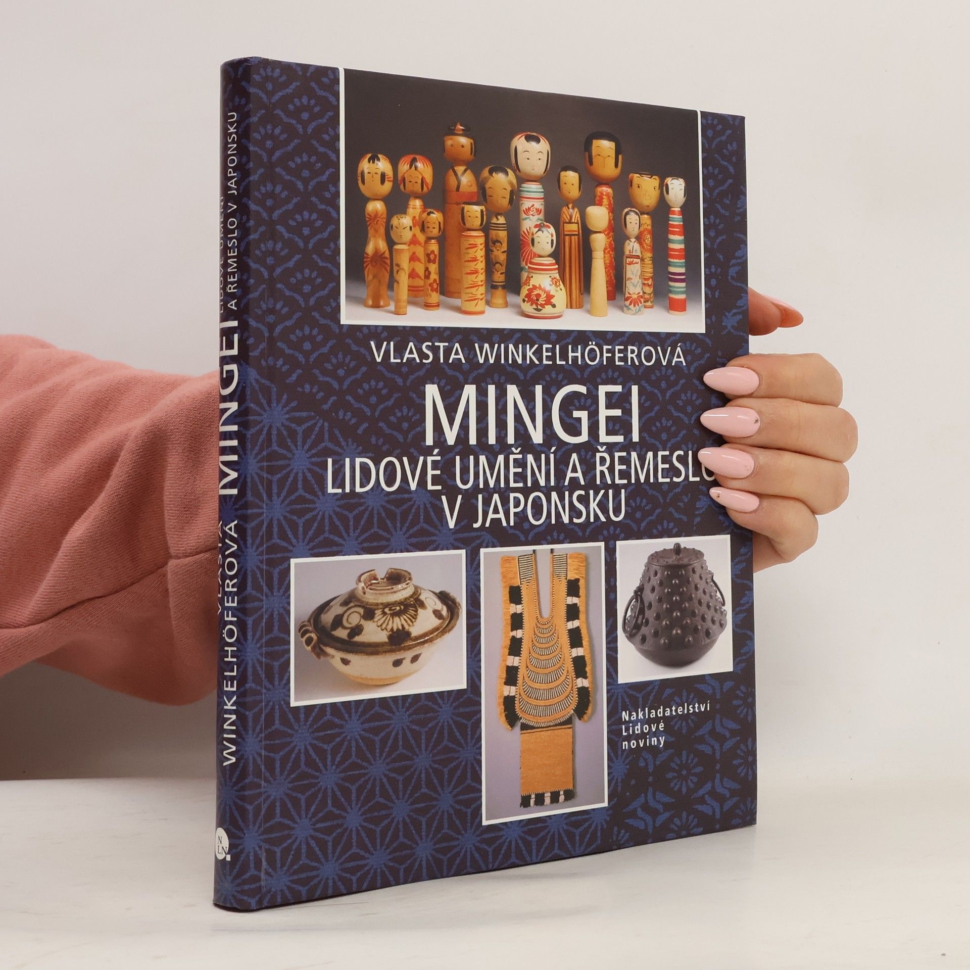 Vlasta Winkelhöferová Mingei - Lidové umění a řemeslo v Japonsku
