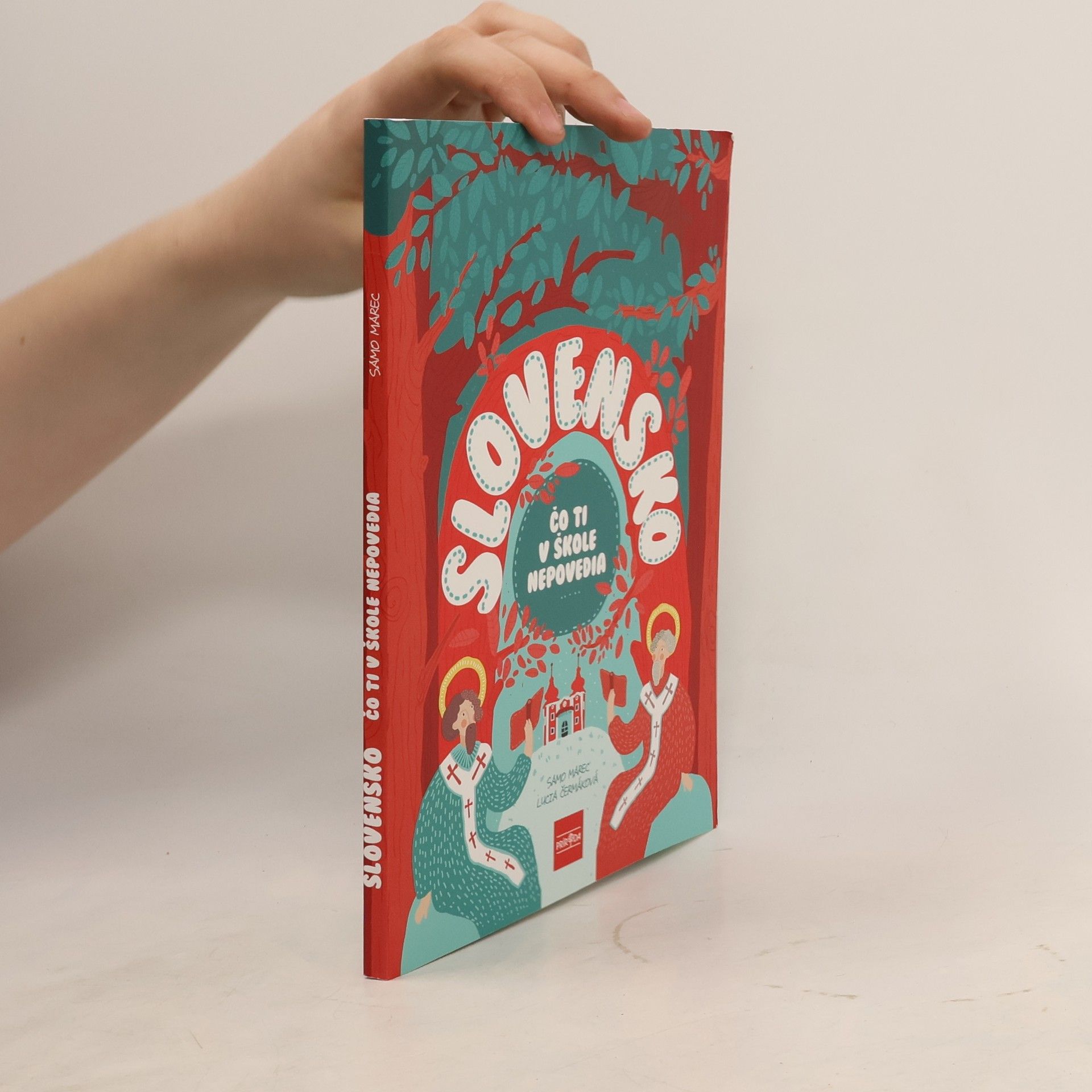 Slovensko : čo ti v škole nepovedia