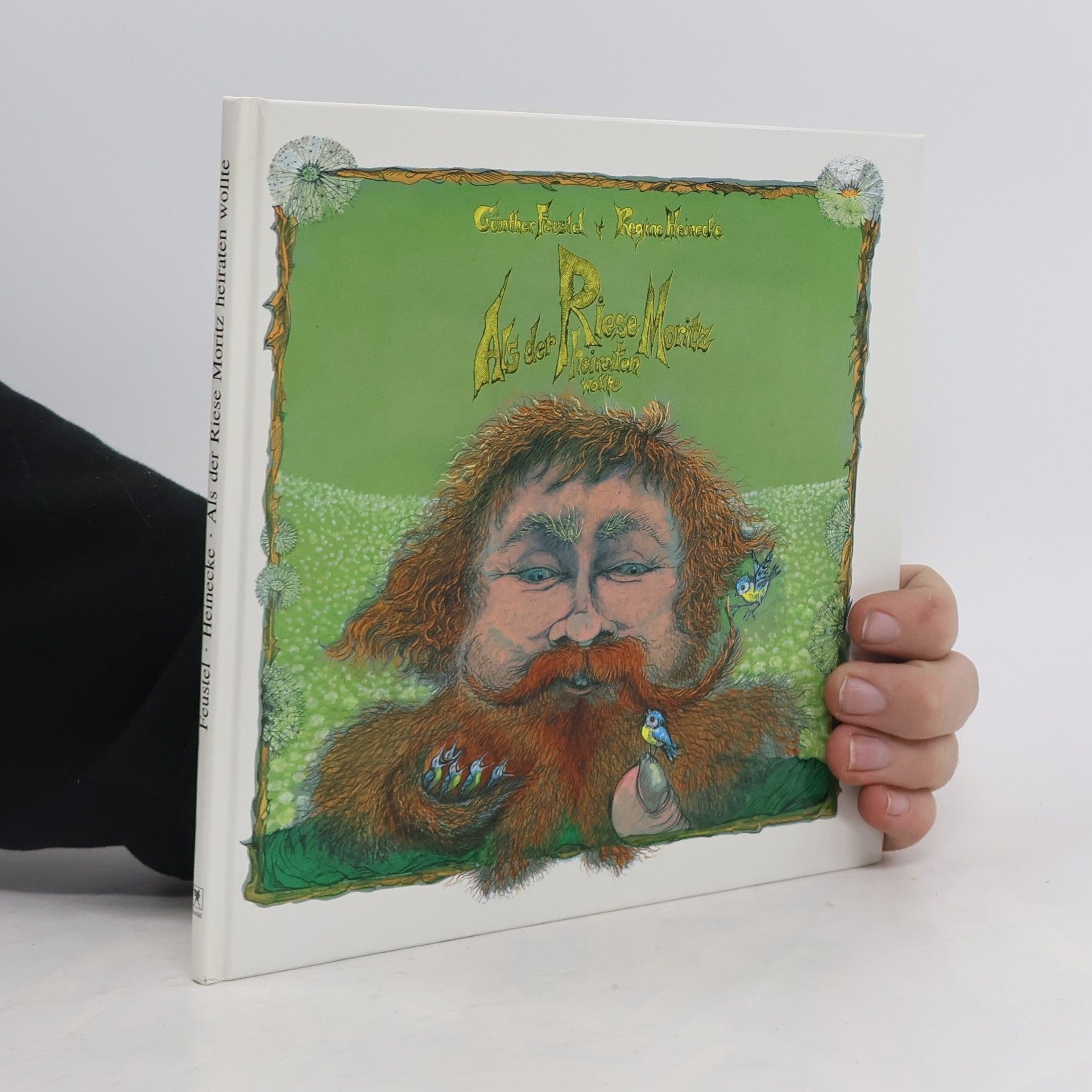 Günther Feustel Als der Riese Moritz heiraten wollte