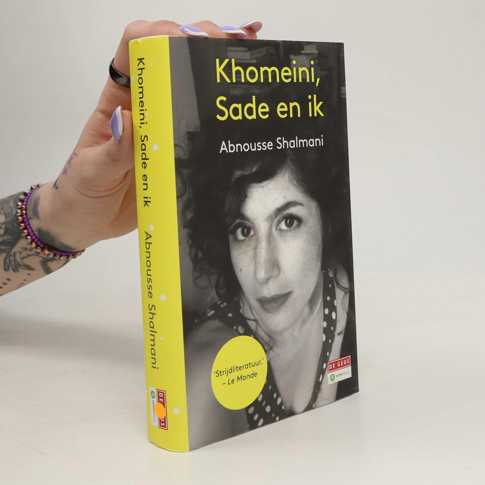 Abnousse Shalmani Khomeini, Sade en ik