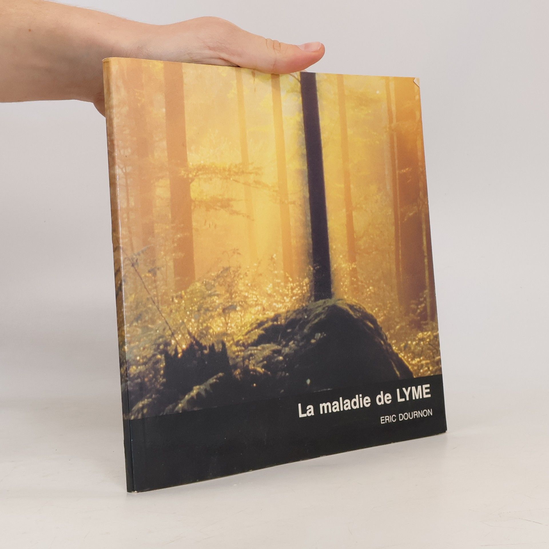 Eric Dournon La maladie de Lyme