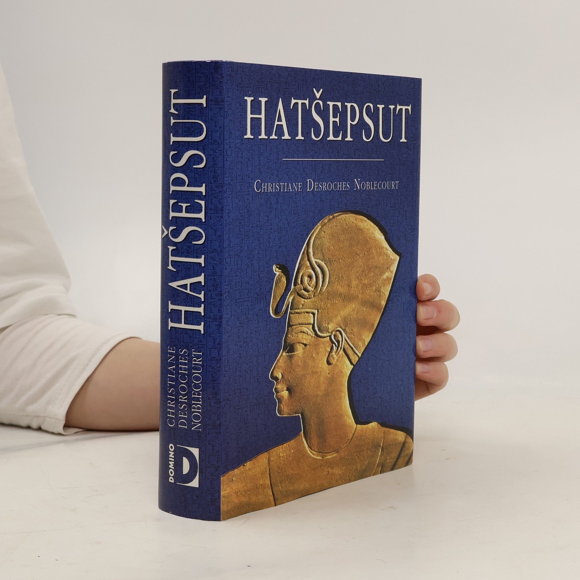 Christiane Desroches Noblecourt Hatšepsut