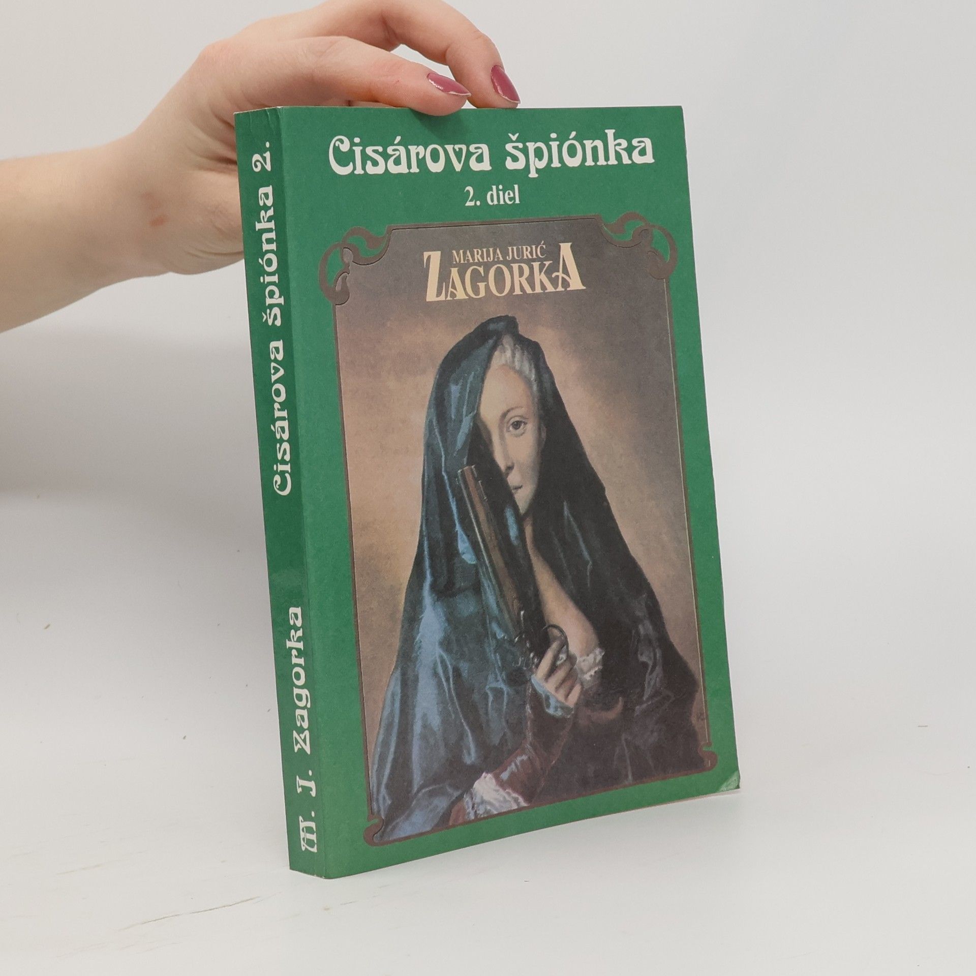 Marija Jurić Zagorka Cisárova špiónka 2. diel