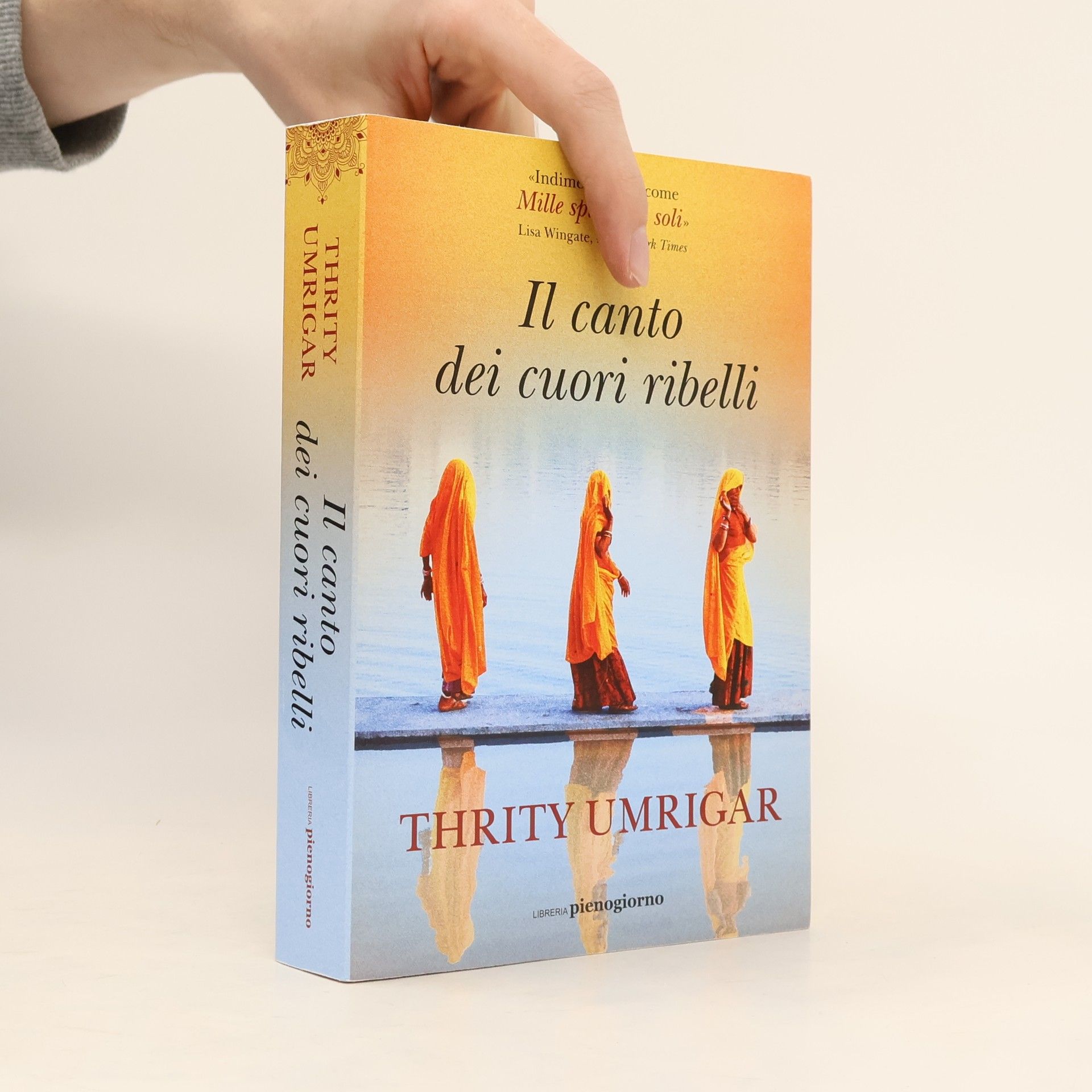 Thrity Umrigar Il canto dei cuori ribelli