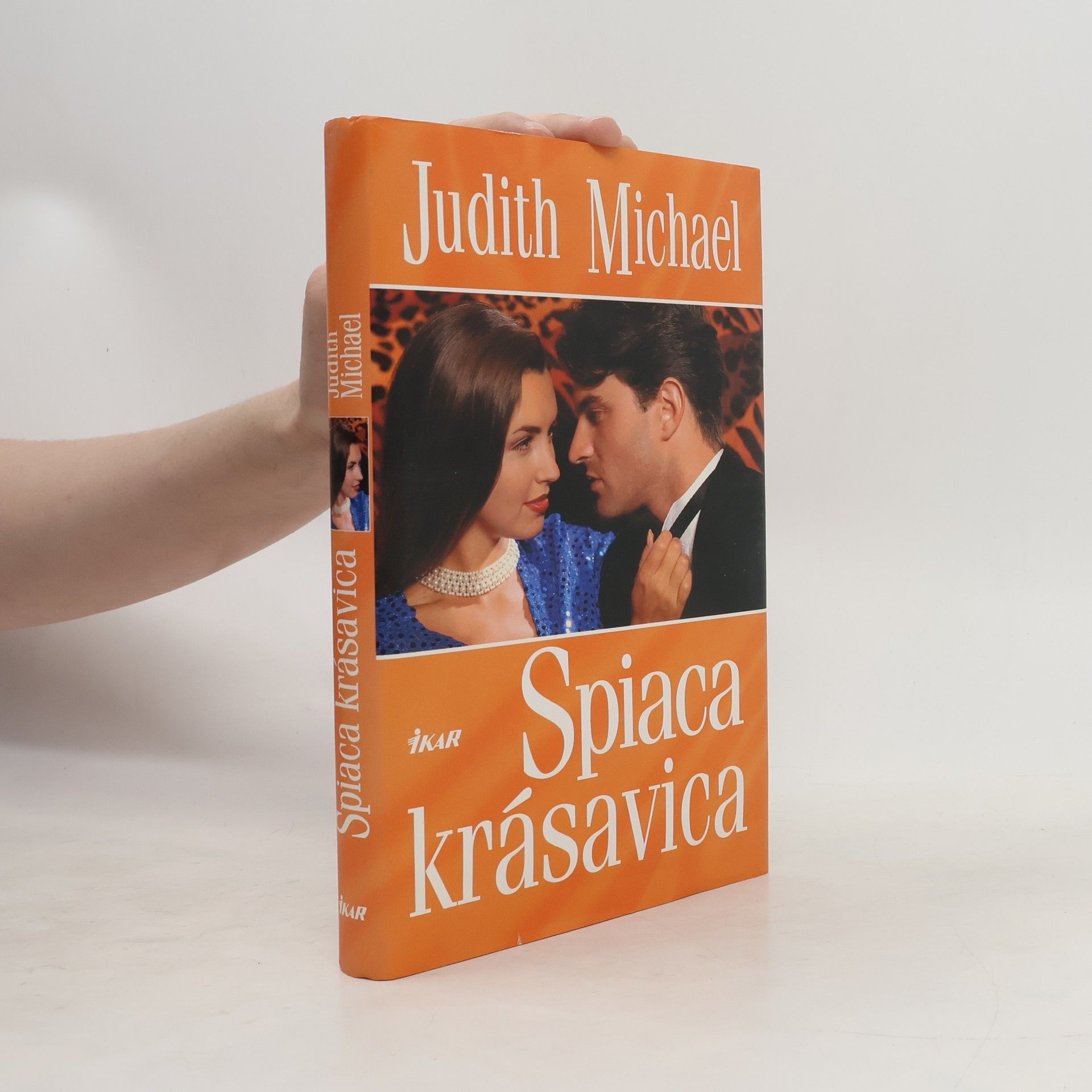 Judith Michael Spiaca krásavica