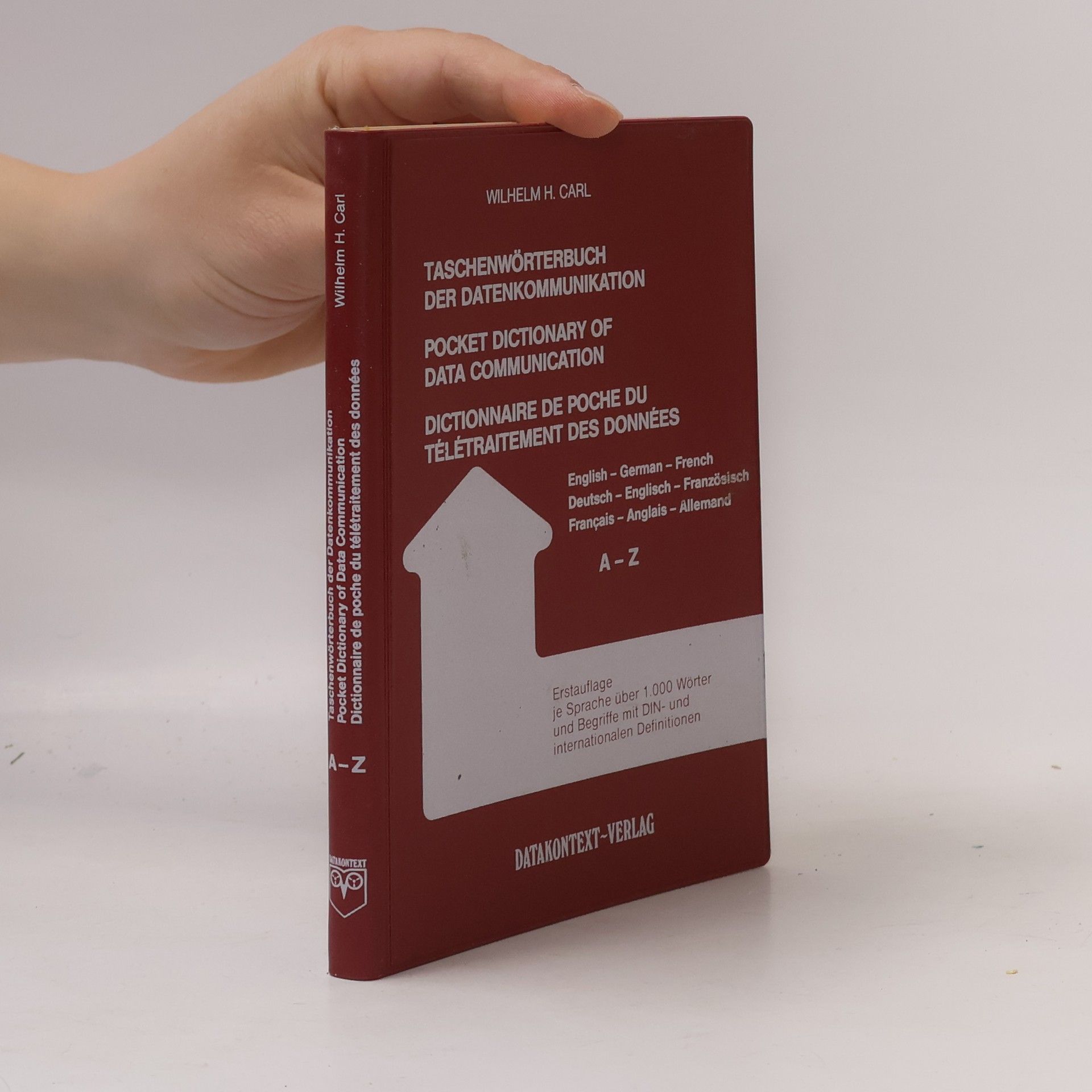 Wilhelm H. Carl Taschenwörterbuch der Datenkommunikation