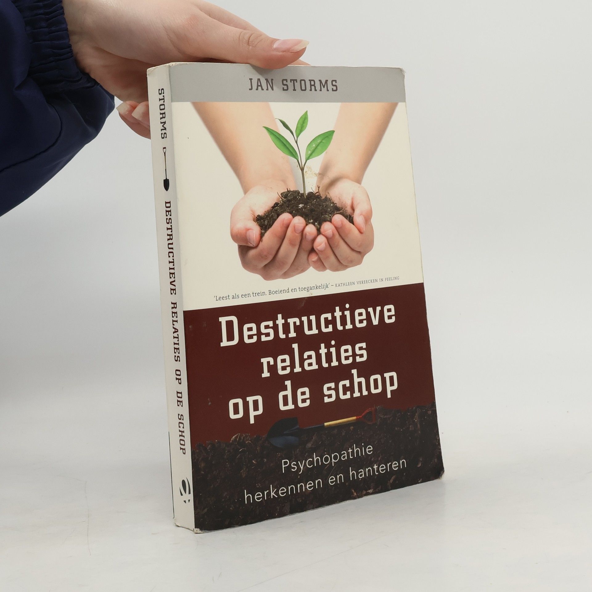 Jan Maurits Jozef Storms Destructieve relaties op de schop