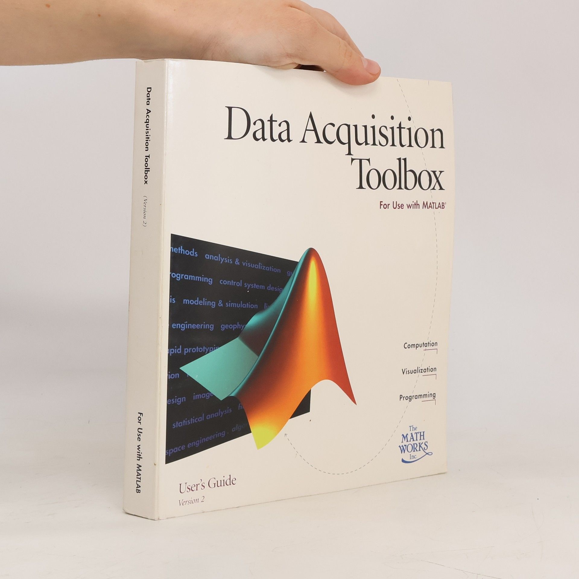 Various authors Data Acquisition Toolbox. User's Guide. Version 2