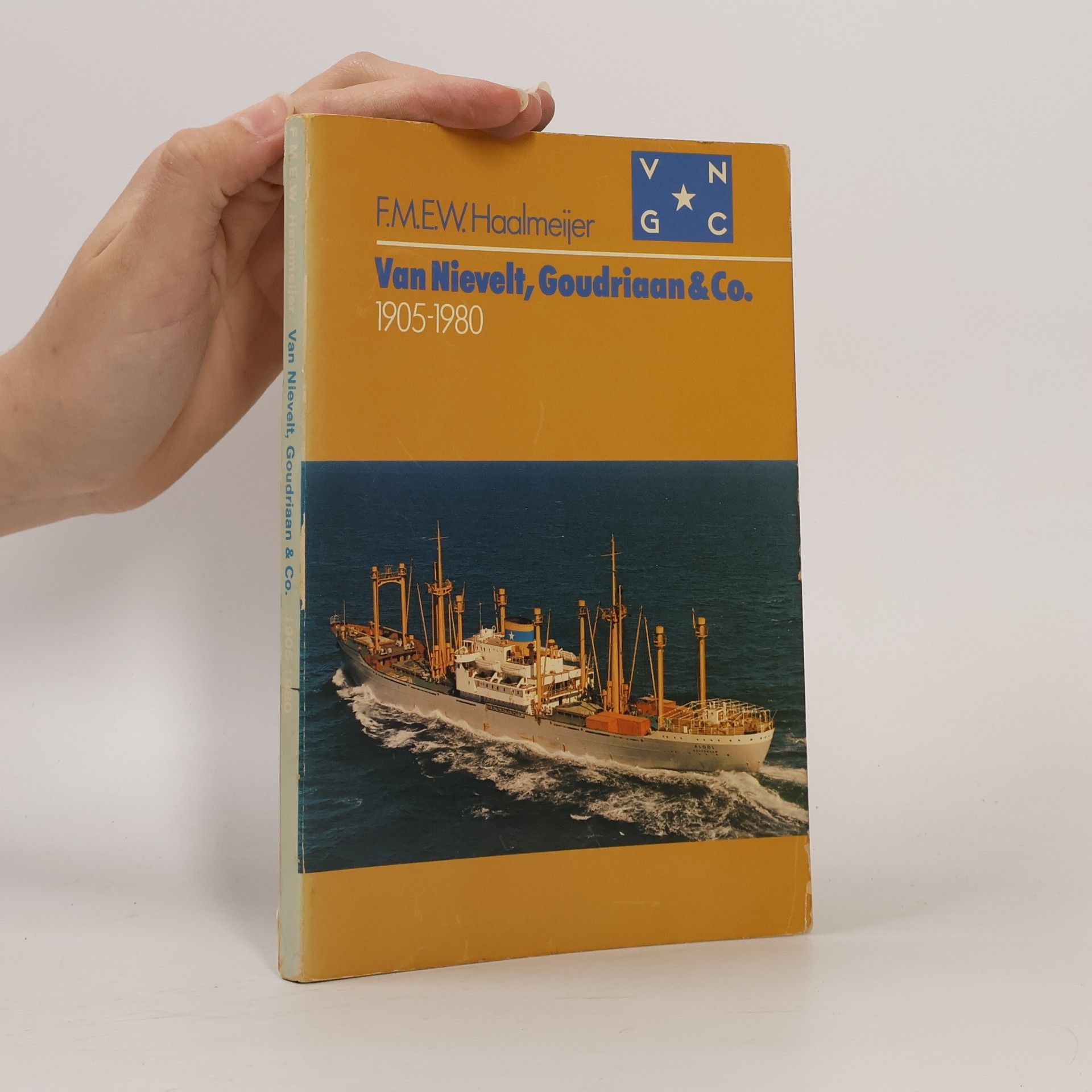 F. M. E. W. Haalmeijer Van Nievelt, Goudriaan & Co. 1905-1980