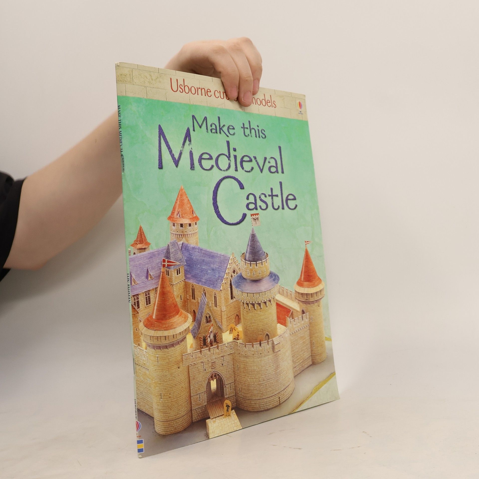 Iain Ashman Usborne Cut-out Models: Make This Medieval Castle