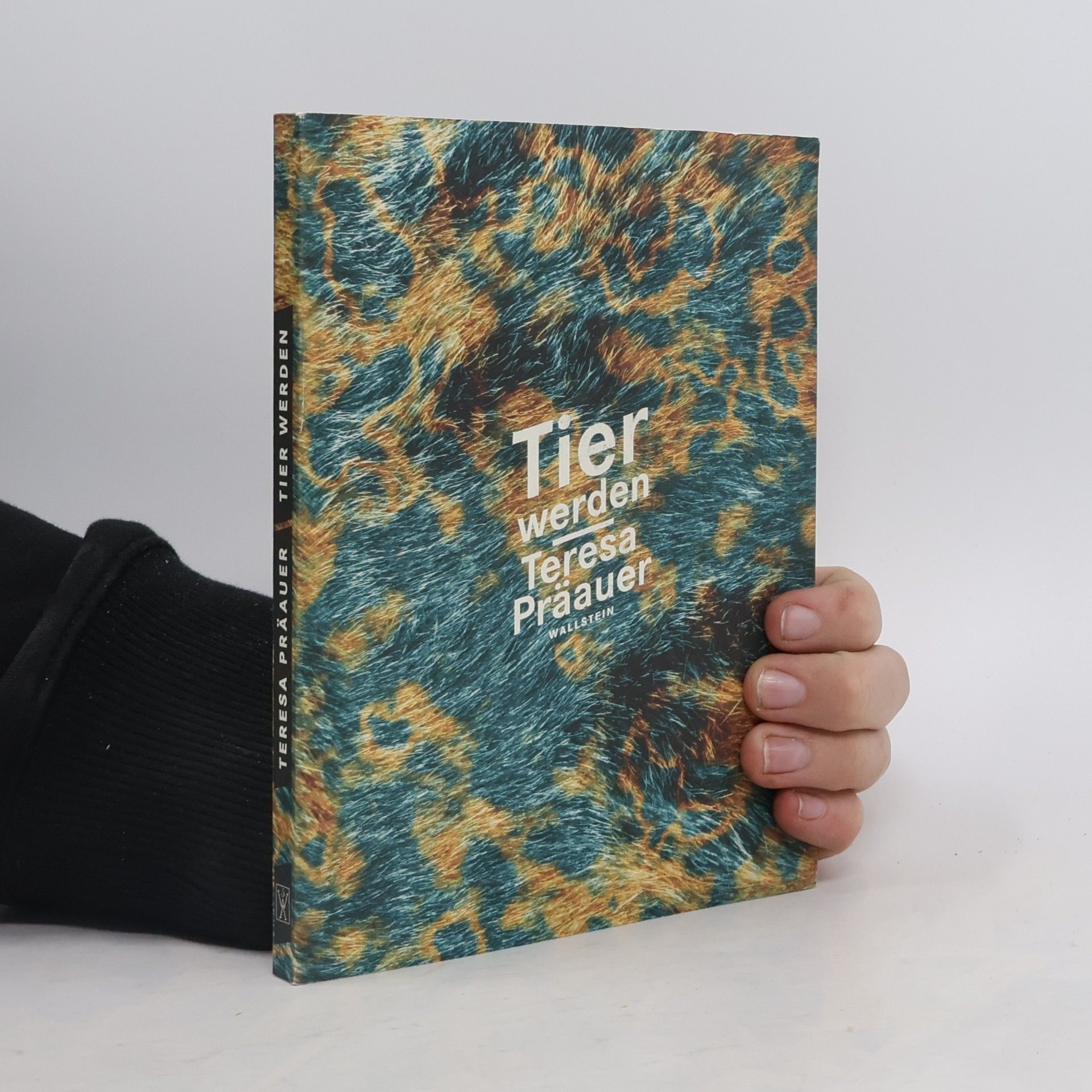 Teresa Präauer Tier werden