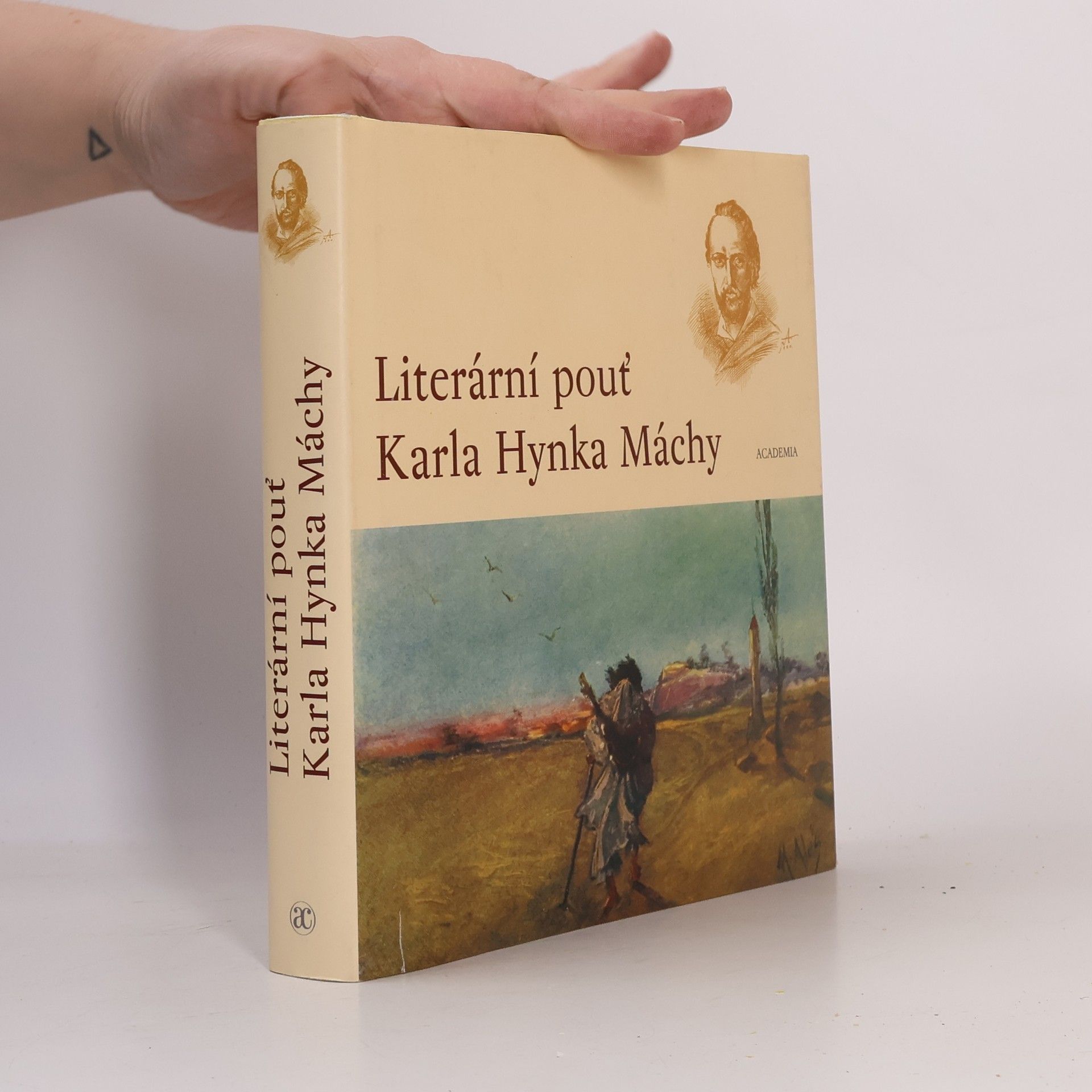 Pavel Vašák Literární pouť Karla Hynka Máchy. Ohlas Máchova díla v letech 1836-1858